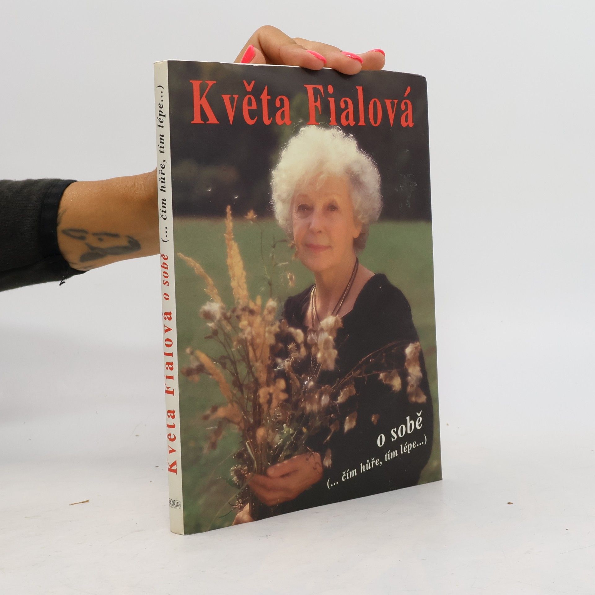 Květa Fialová o sobě. Čím hůře, tím lépe