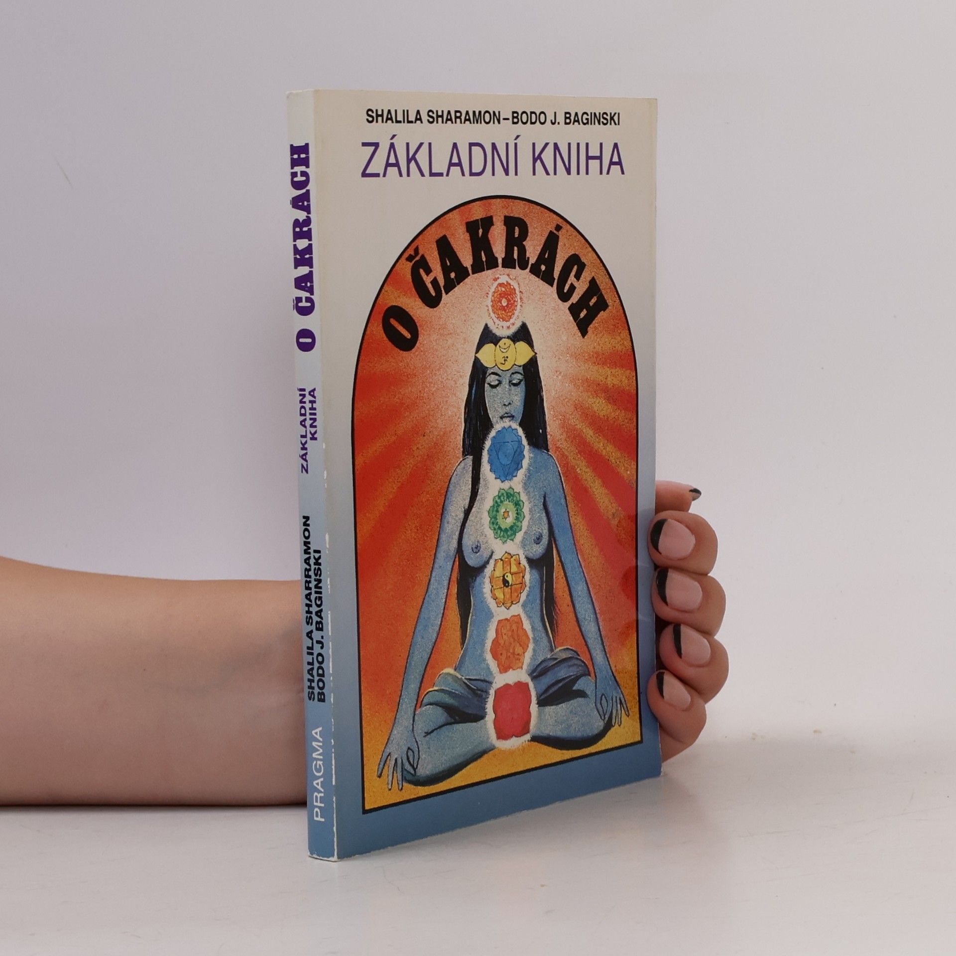 Shalila Sharamon Základní kniha o čakrách