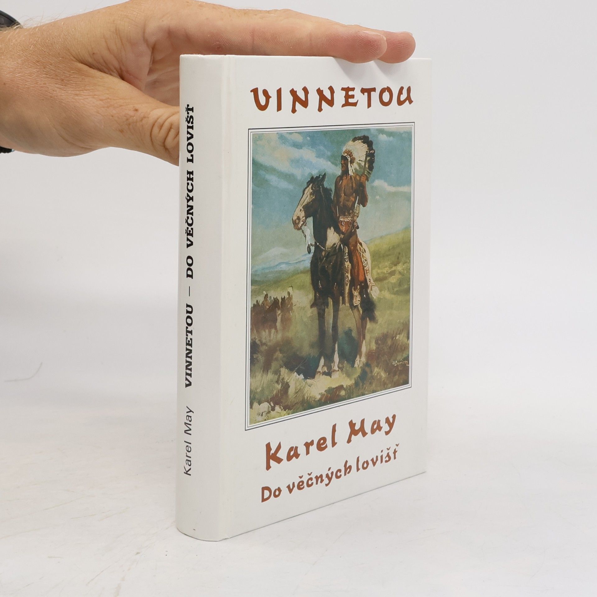 Karl May Vinnetou IV. Do věčných lovišť