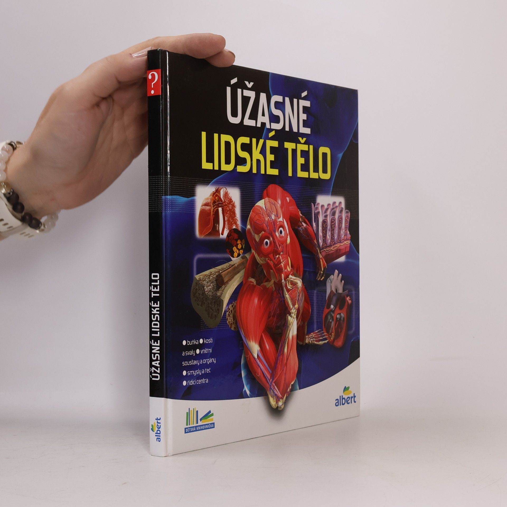 Kolektiv autorů Úžasné lidské tělo - Jak to funguje?