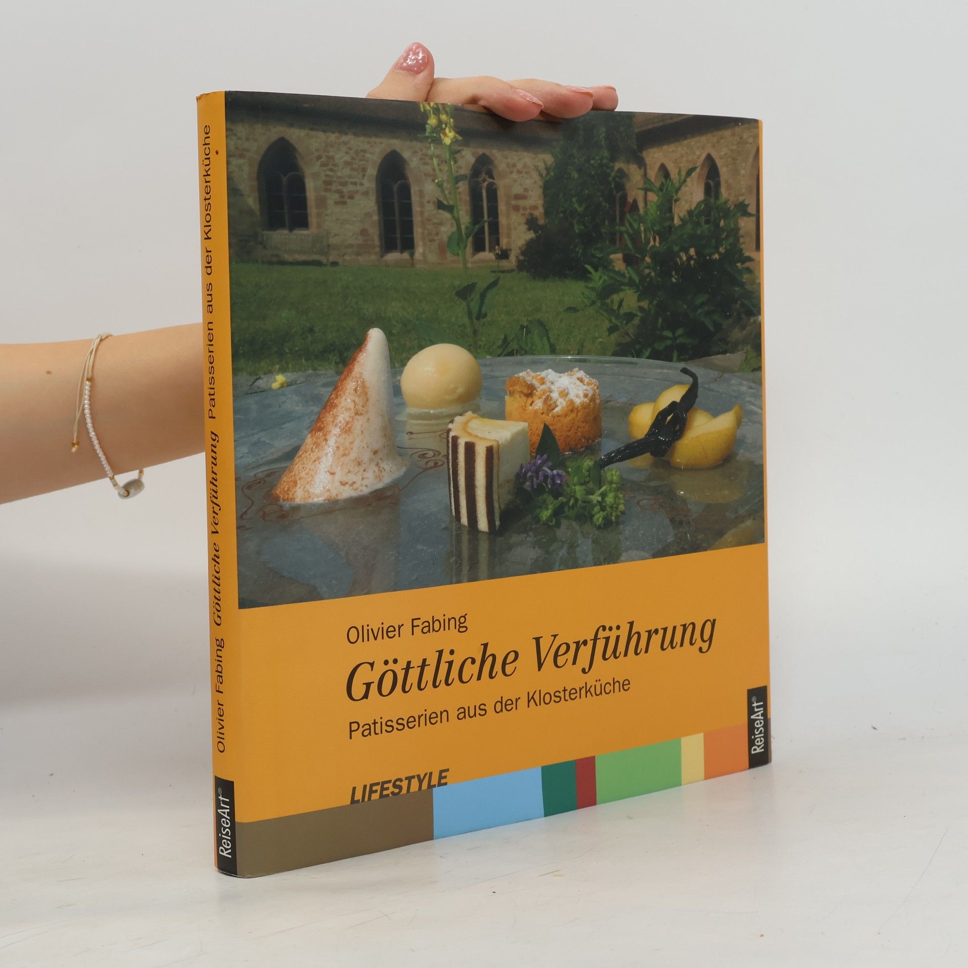 Olivier Fabing Göttliche Verführung: Patisserien aus der Klosterküche