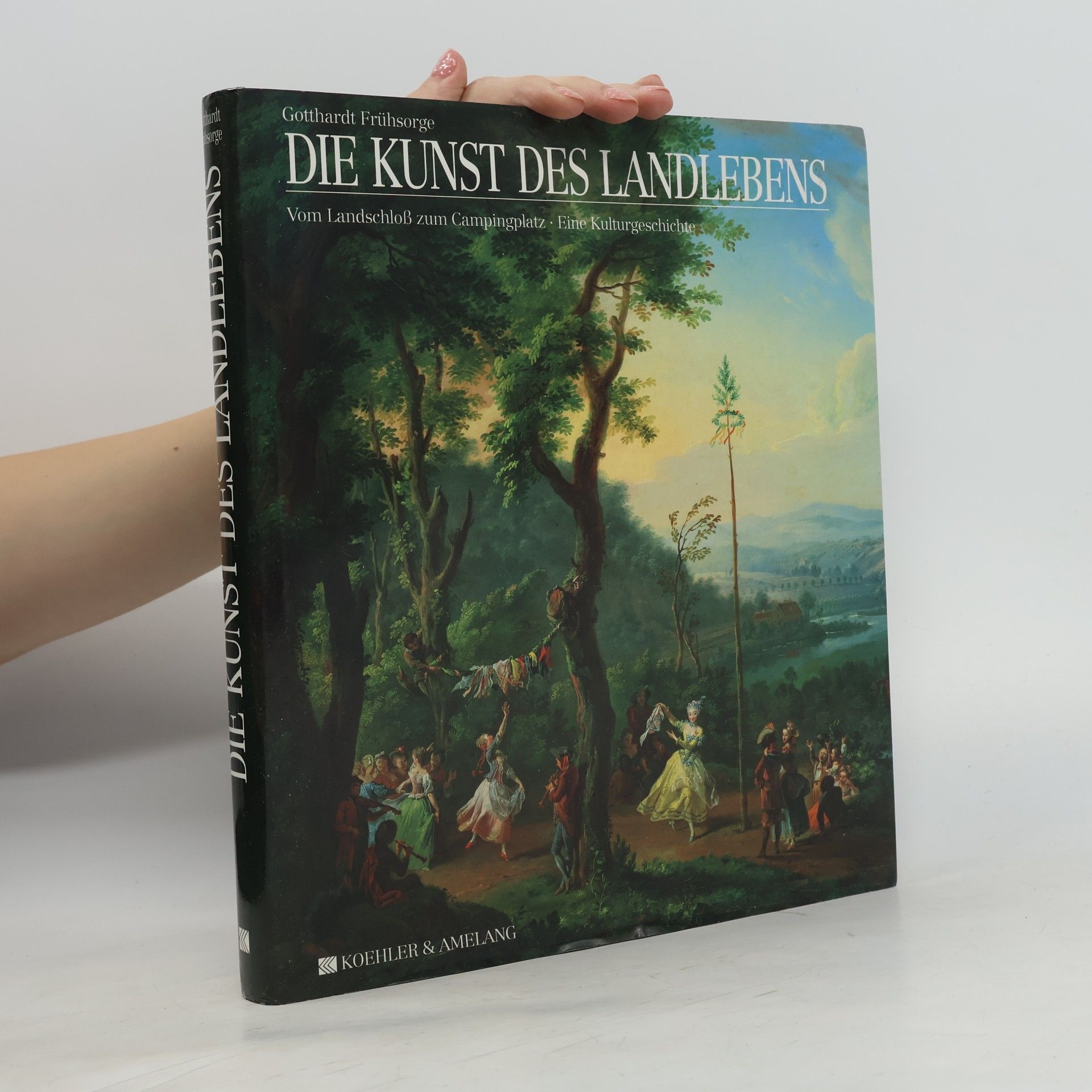 Gotthardt Frühsorge Die Kunst des Landlebens