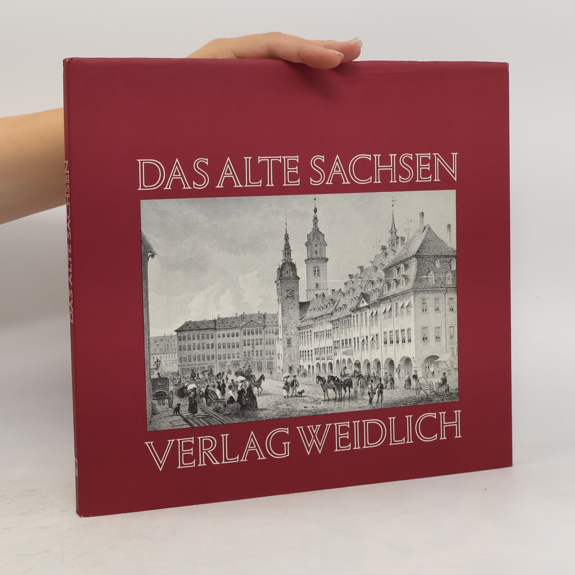 kolektiv Das alte saschen Verlag Weidlich