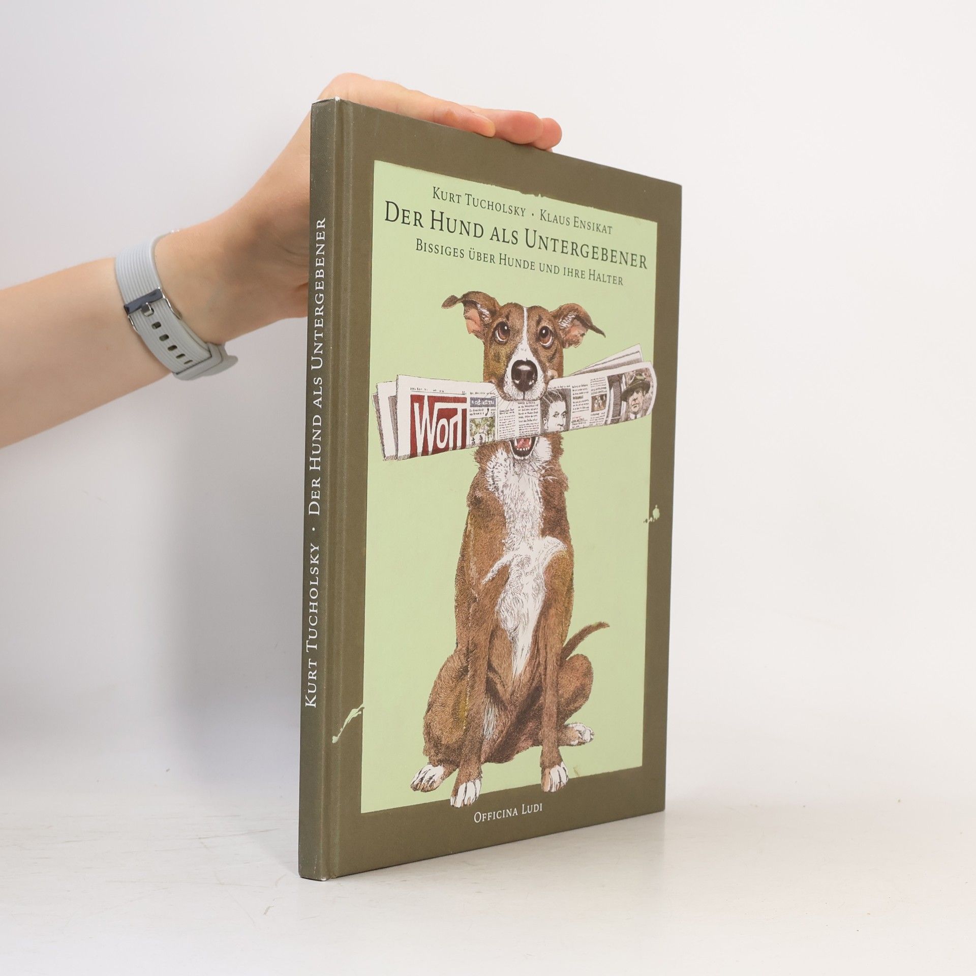 Kurt Tucholsky Der Hund als Untergebener