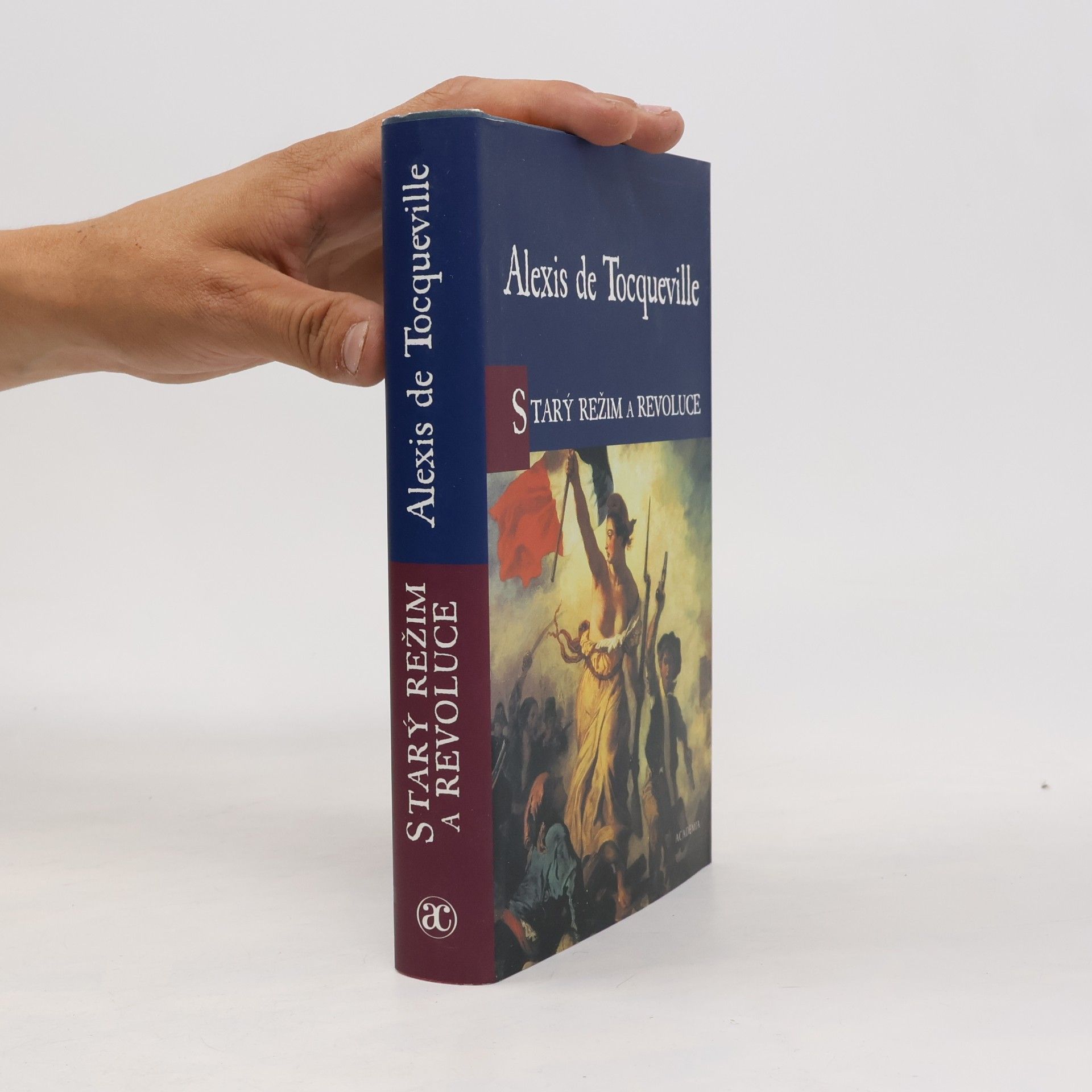 Alexis de Tocqueville Starý režim a Revoluce