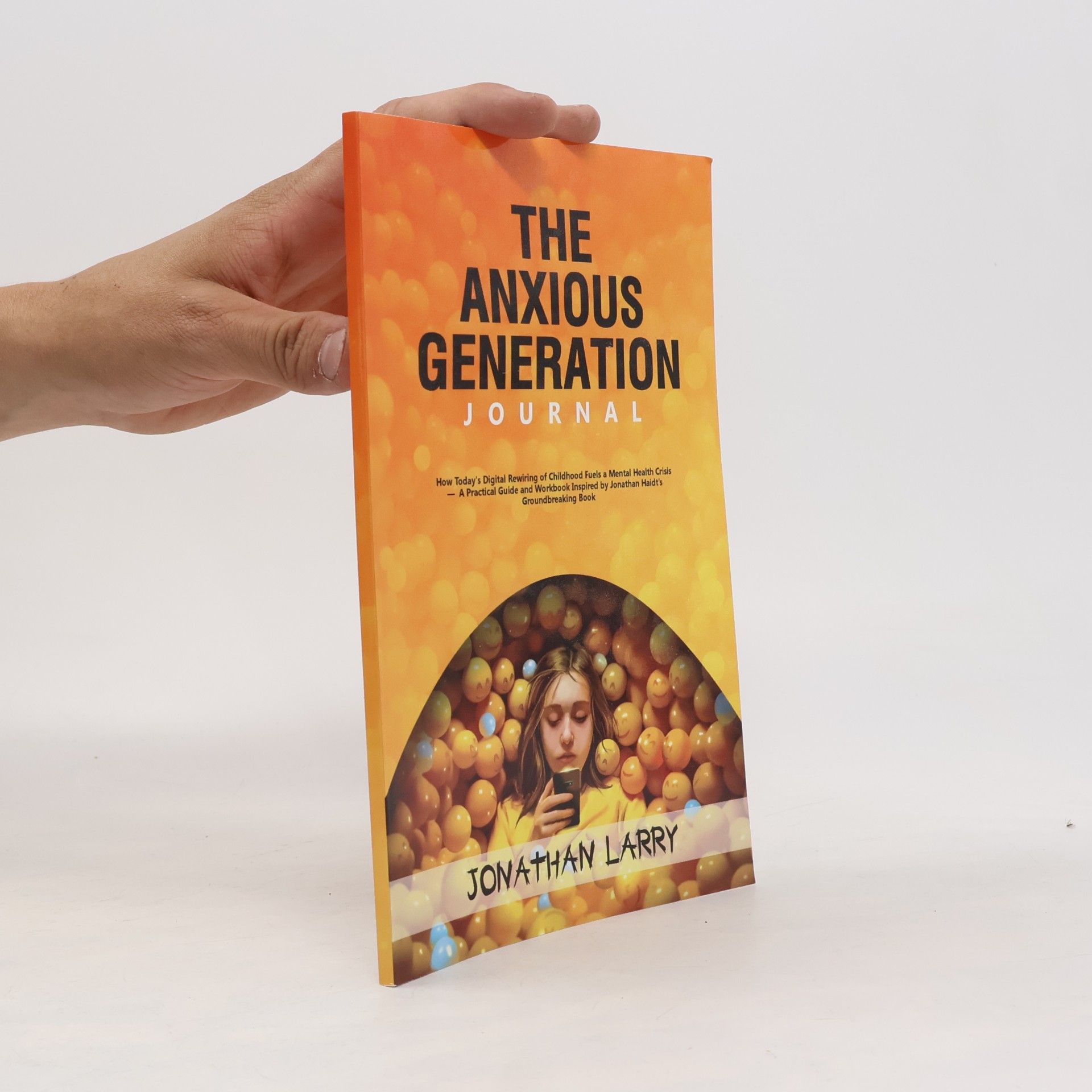 Jonathan Larry The Anxious Generation Journal