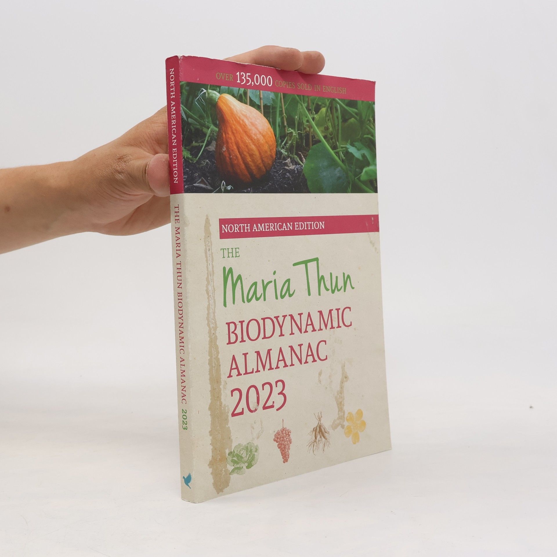 Friedrich Thun The North American Maria Thun Biodynamic Almanac
