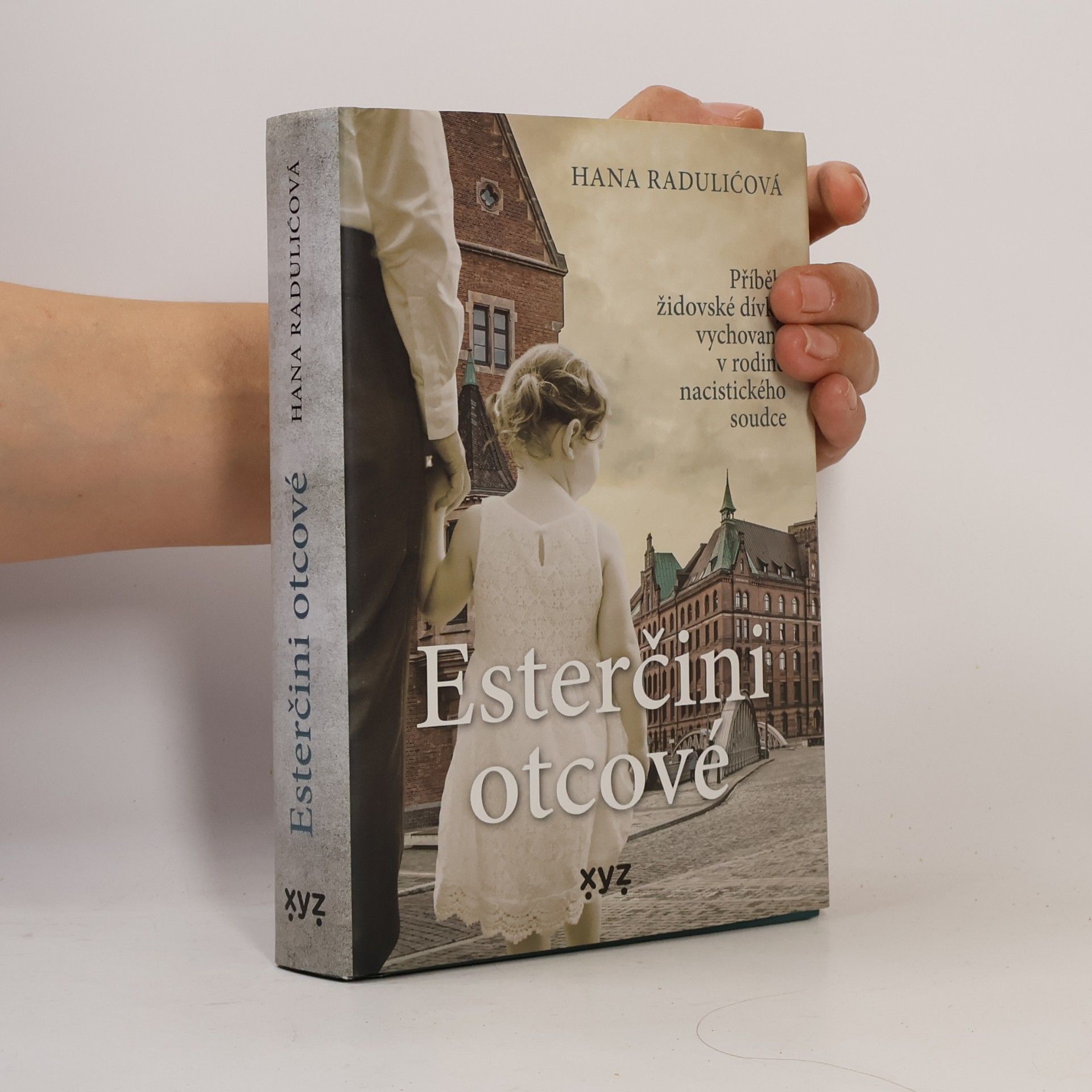 Esterčini otcové : příběh židovské dívky vychované v rodině nacistického soudce