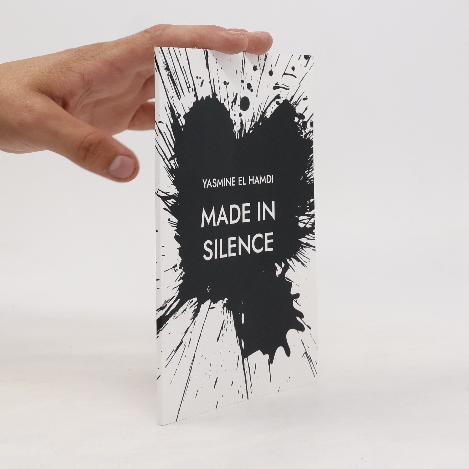 El Hamdi, Yasmine Made in Silence: Zeilen zwischen gestern und nie