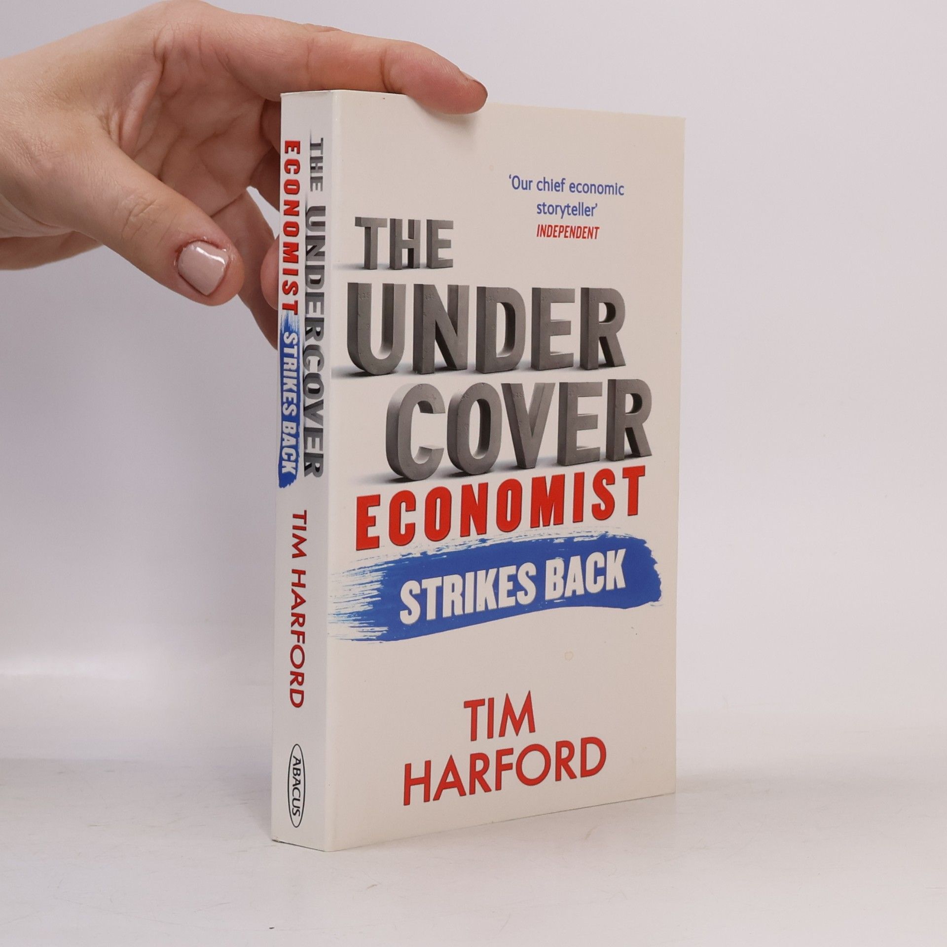 Tim Harford The undercover economist strikes back