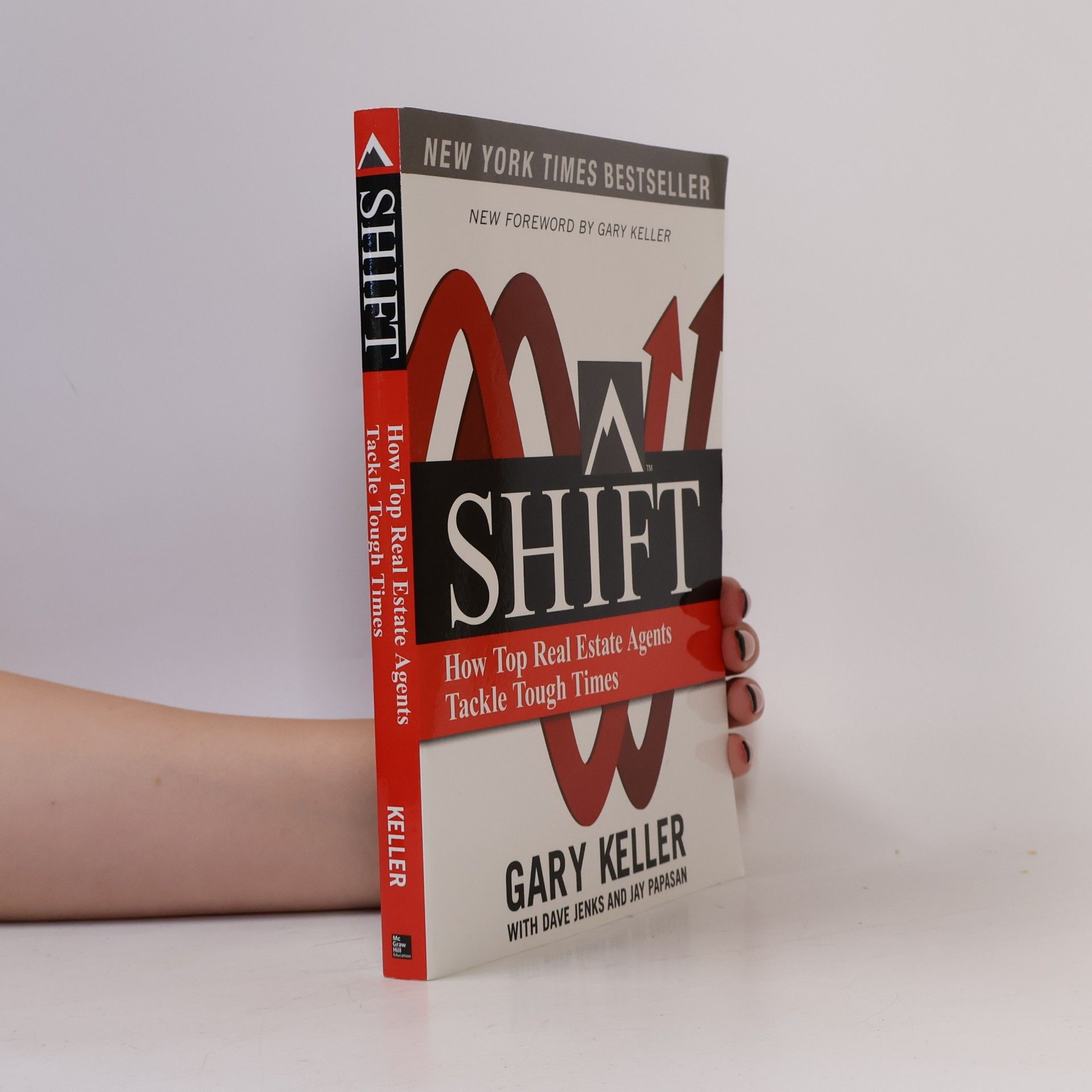 Dave Jenks SHIFT: How Top Real Estate Agents Tackle Tough Times (PAPERBACK)