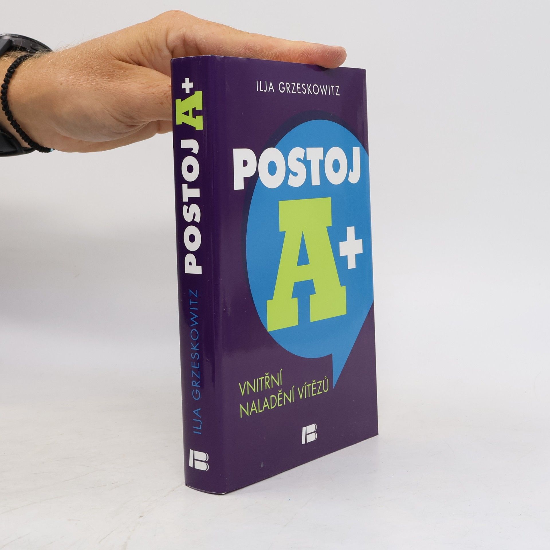 Ilja Grzeskowitz Postoj A+. Vnitřní naladění vítězů