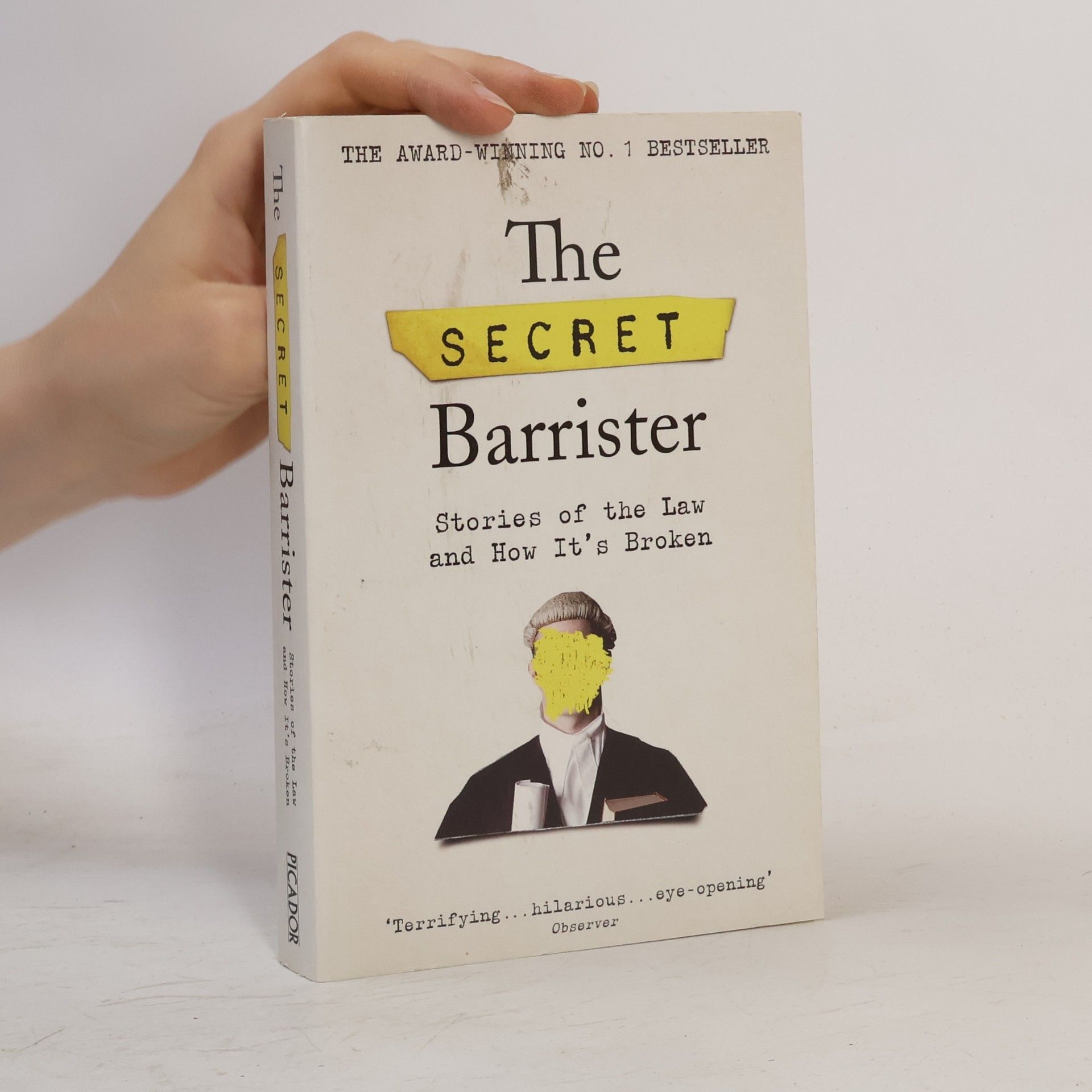 Autorenkollektiv The secret barrister : stories of the law and how it's broken