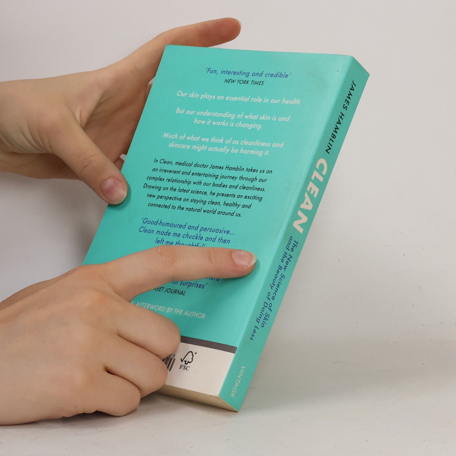 James Hamblin Clean : the new science of skin and the beauty of doing less