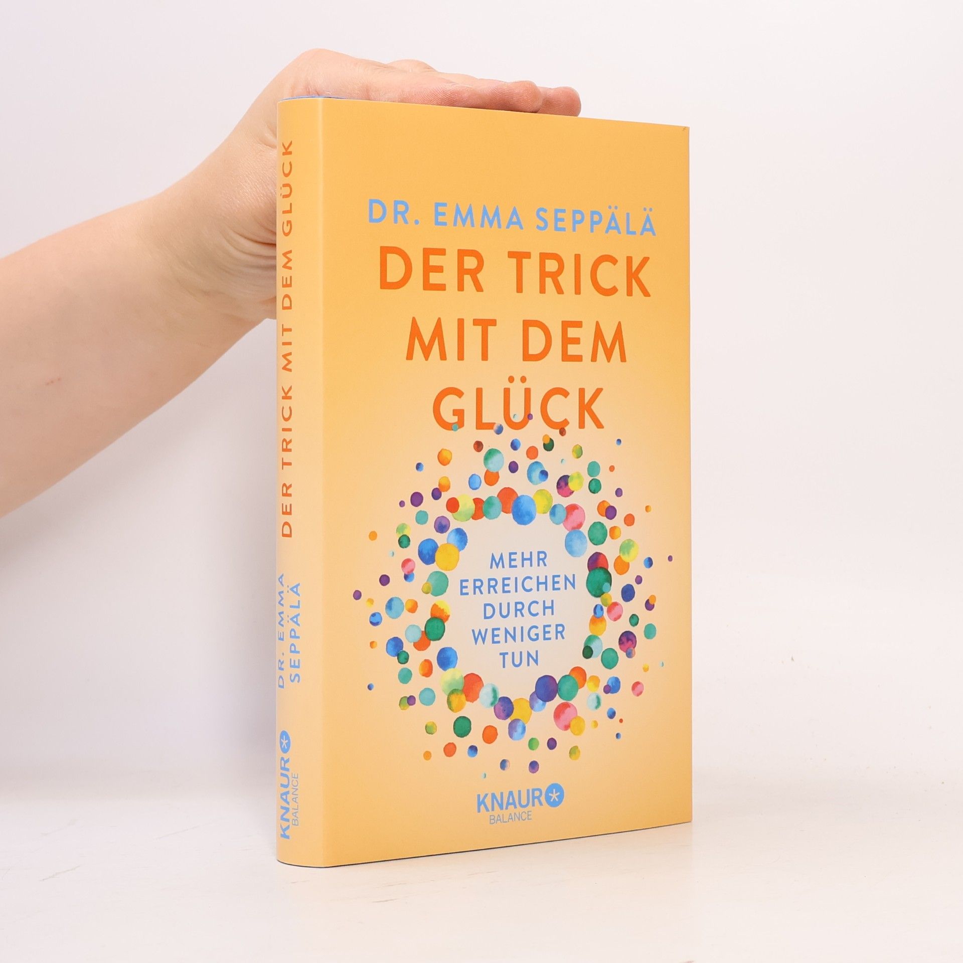 Emma Seppälä Der Trick mit dem Glück
