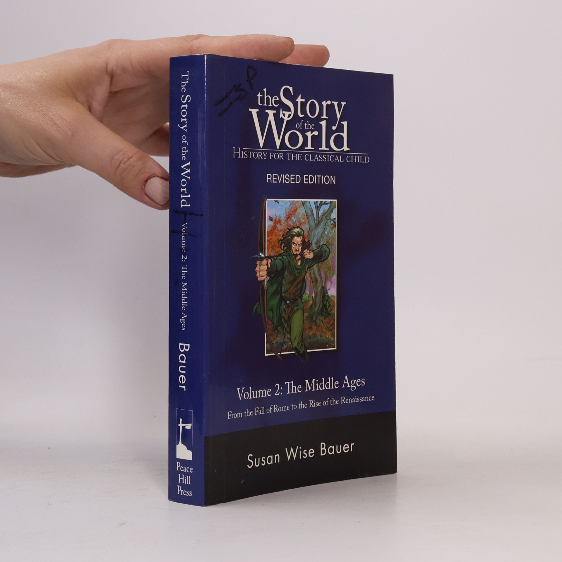 S. Wise Bauer The Story of the World 2. The Middle Ages