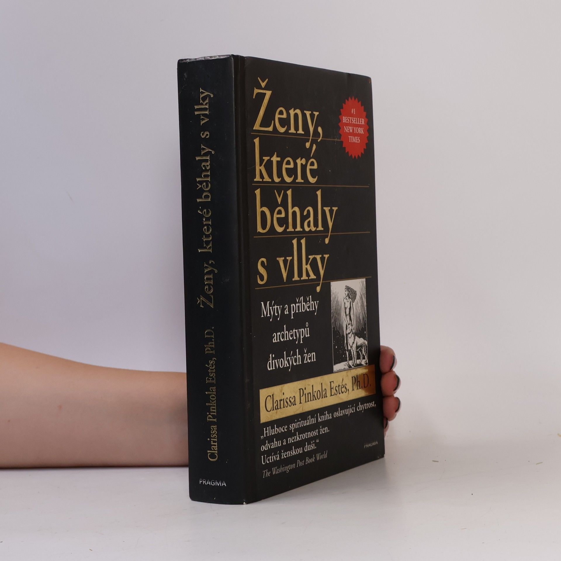 Clarissa Pinkola Estés Ženy, které běhaly s vlky