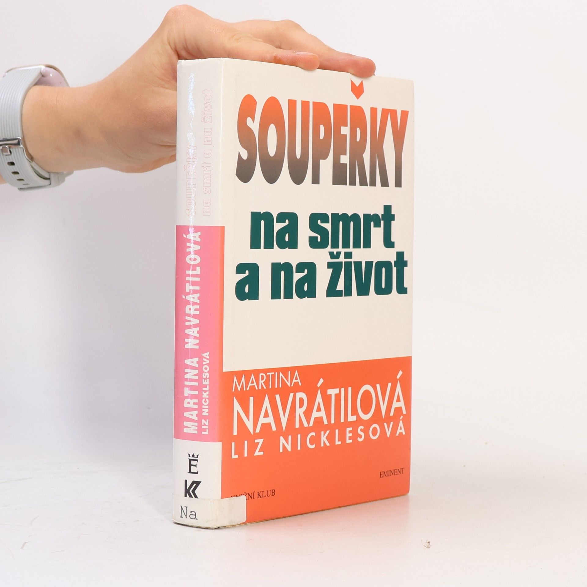 Martina Navrátilová Soupeřky na smrt a na život