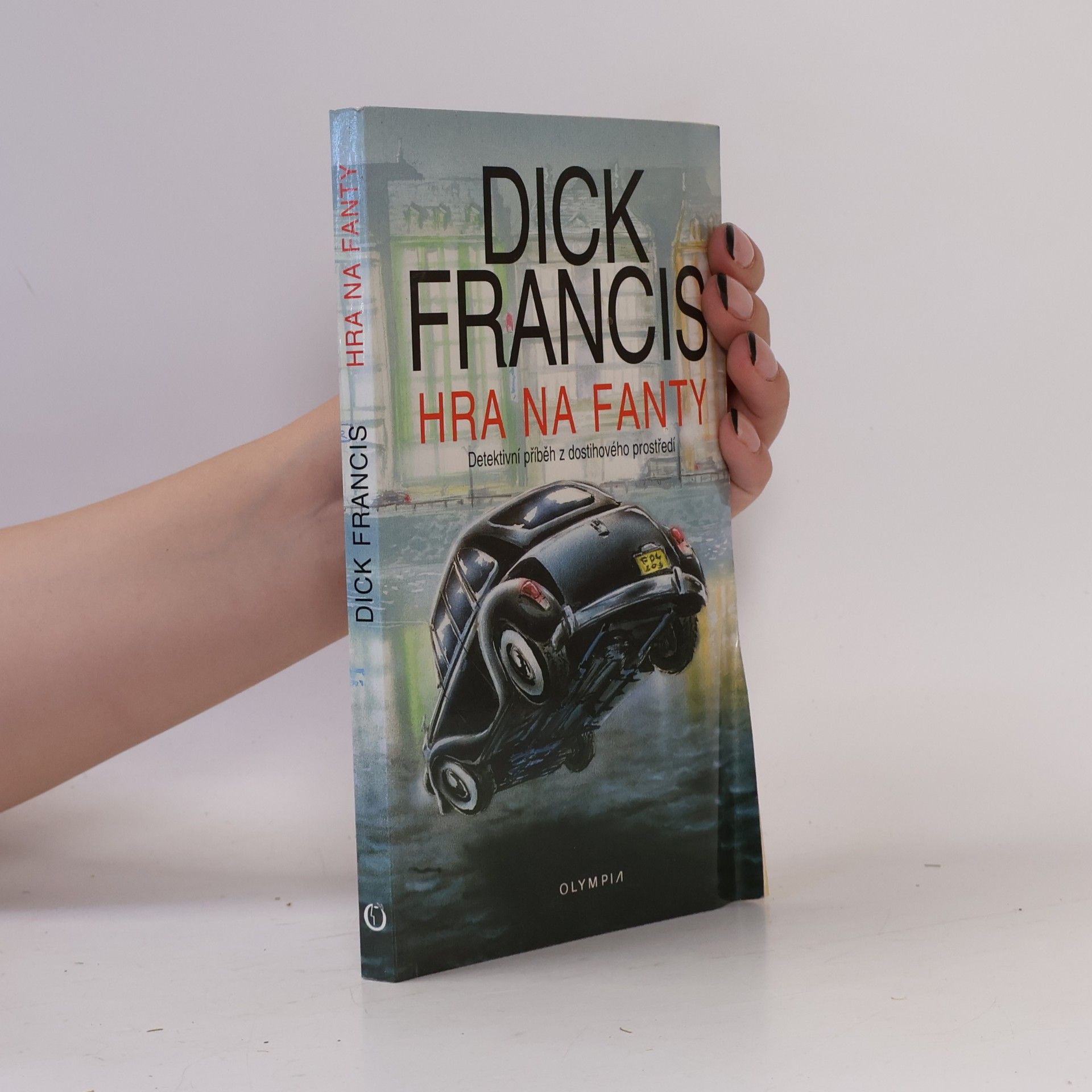 Dick Francis Hra na fanty