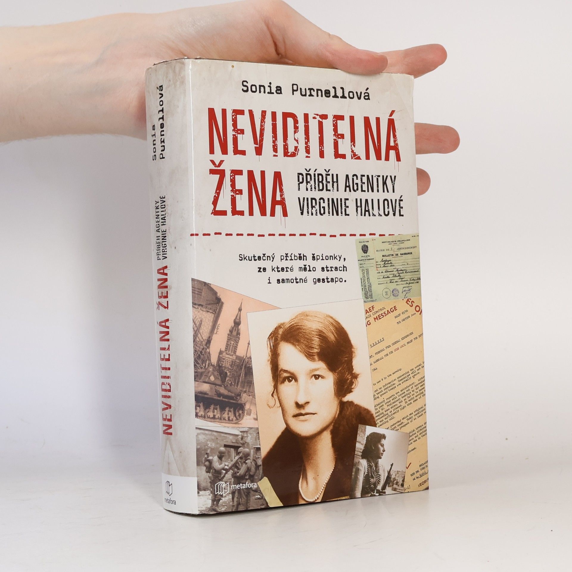 Sonia Purnell Neviditelná žena: Příběh agentky Virginie Hallové