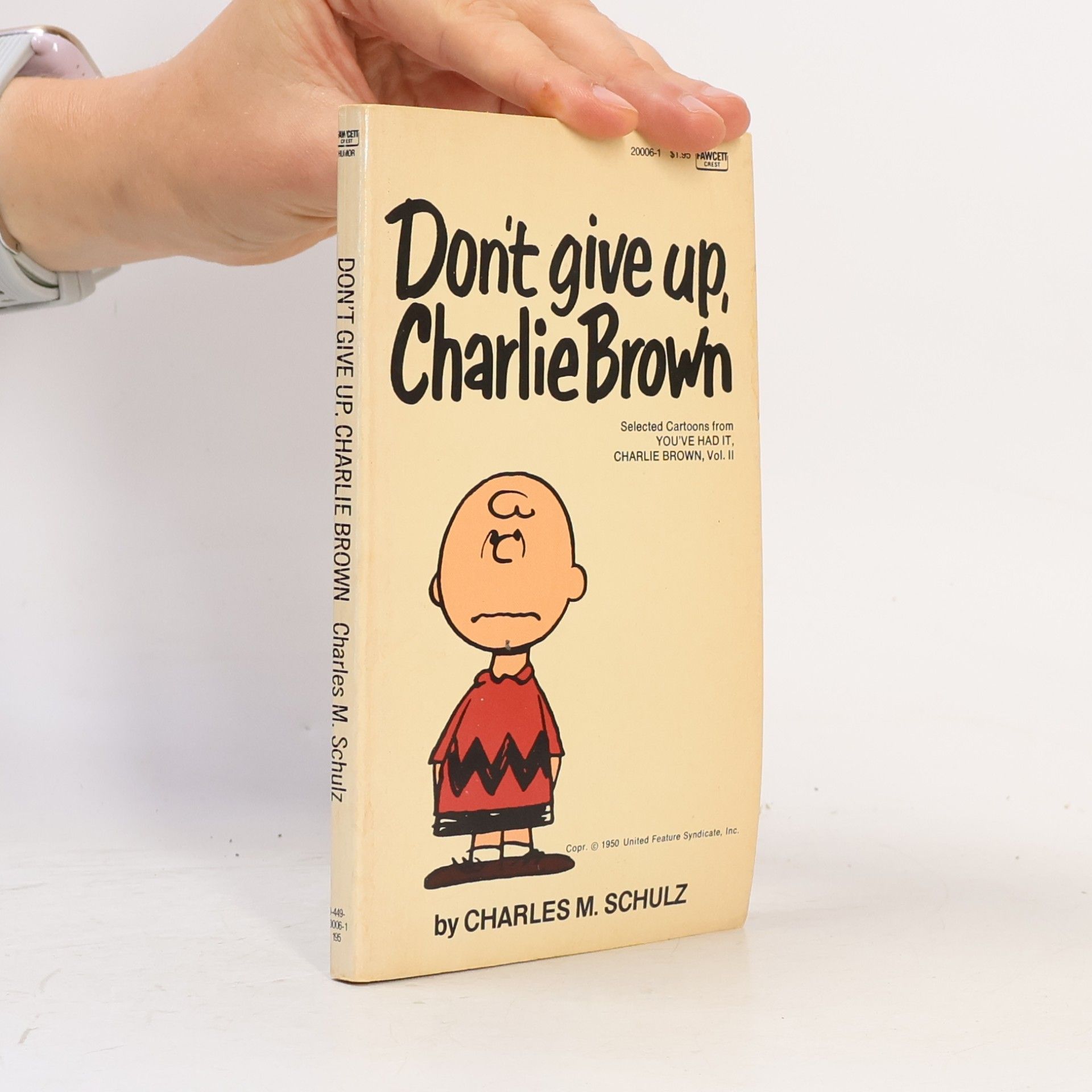 Charles M. Schulz Don't Give Up, Charlie Brown