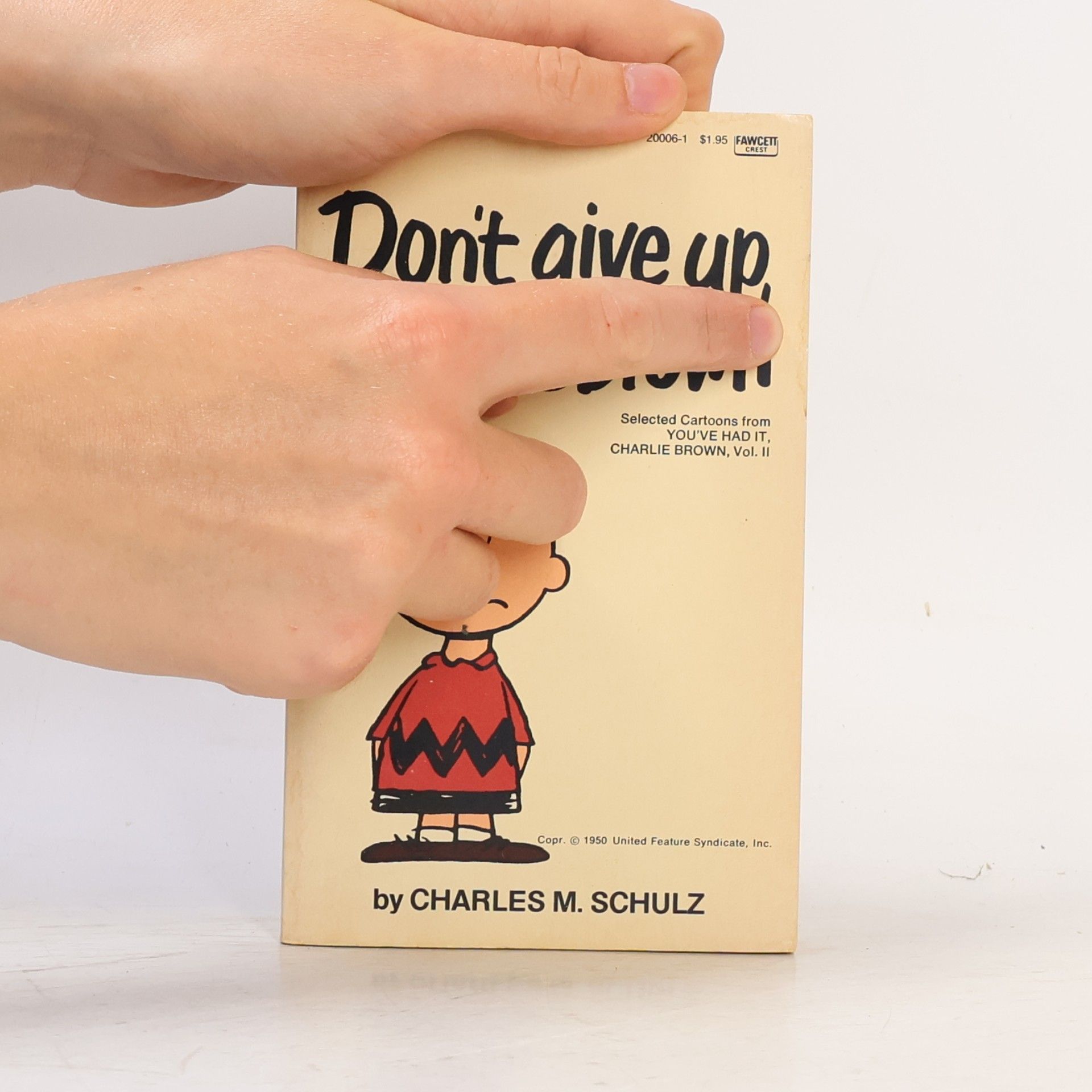 Charles M. Schulz Don't Give Up, Charlie Brown