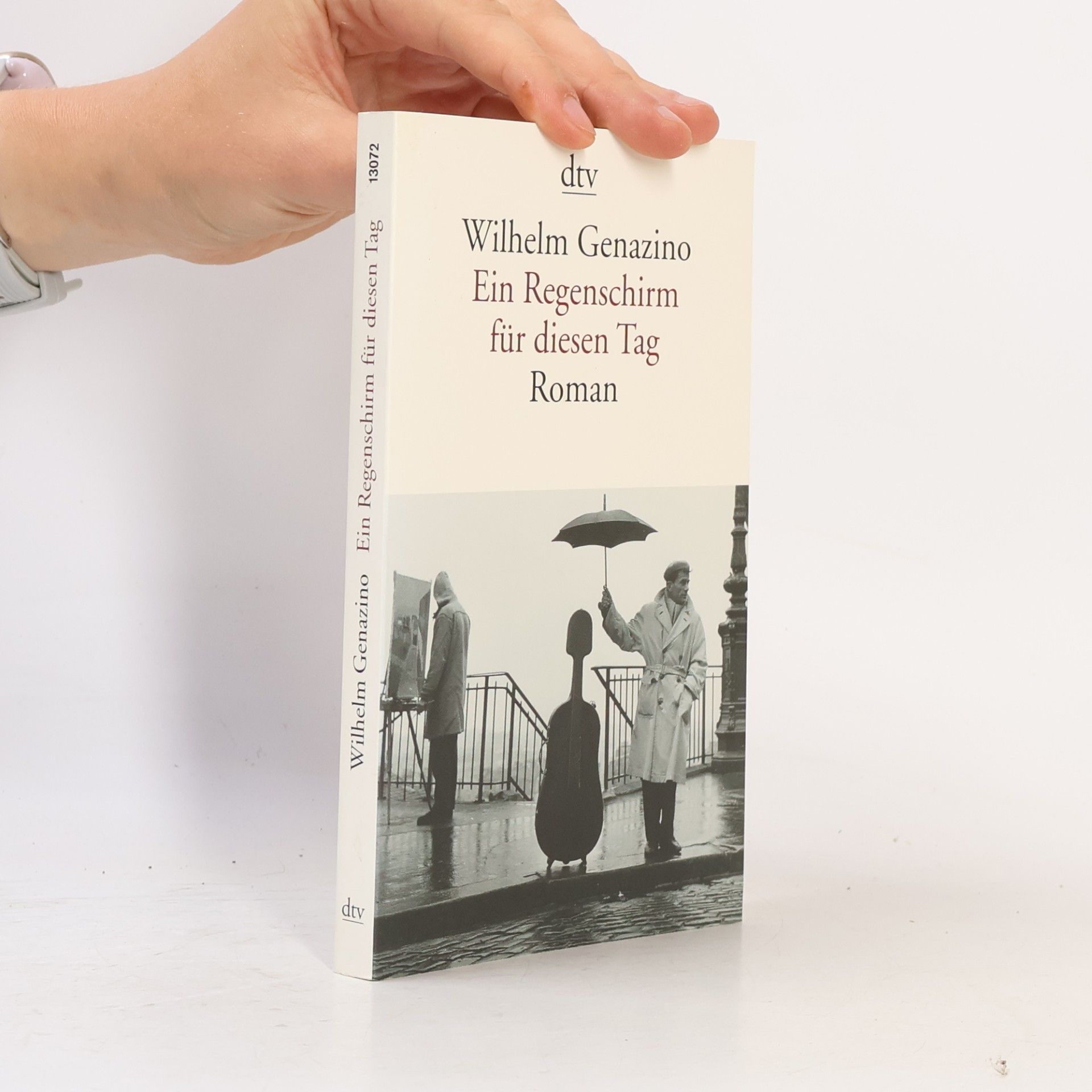 Wilhelm Genazino Ein Regenschirm für diesen Tag