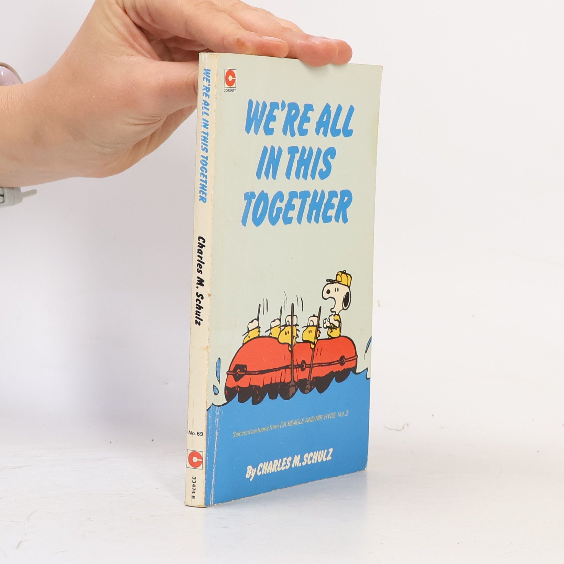 Charles Monroe Schulz Dr. Beagle And Mr. Hyde - 2: We're All In This Together
