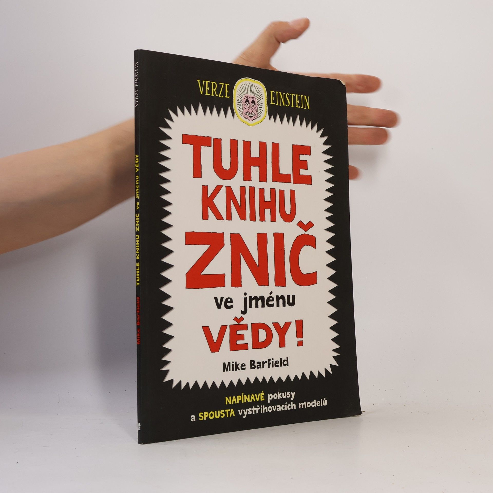 Mike Barfield Tuhle knihu znič ve jménu vědy: Verze Einstein