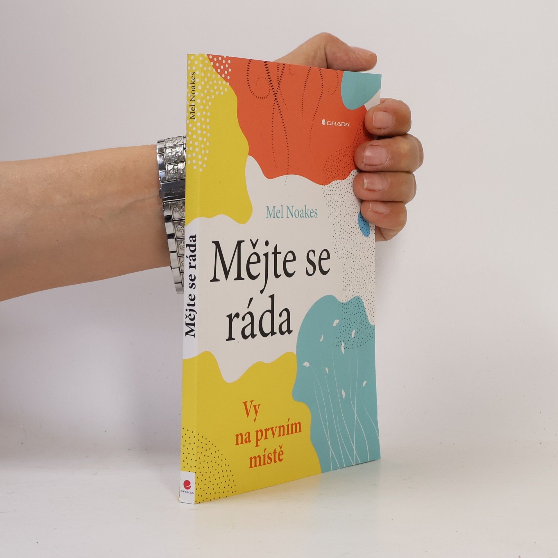 Mel Noakes Mějte se ráda. Vy na prvním místě