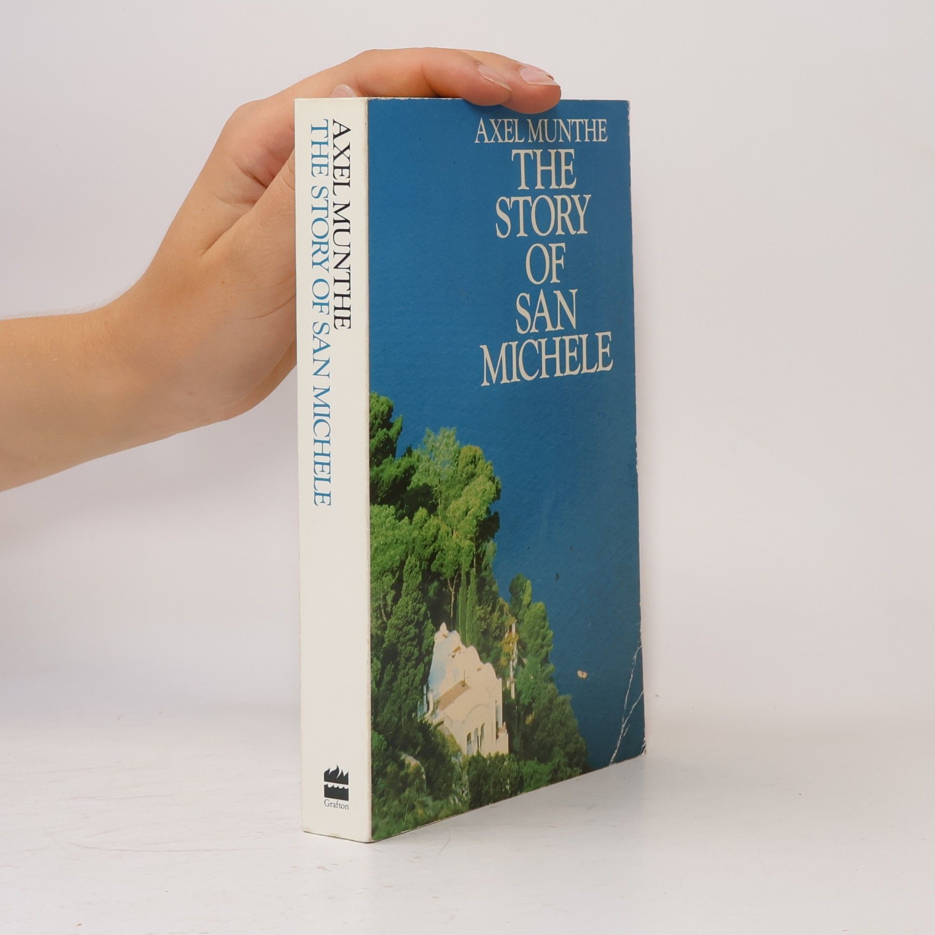 Axel Munthe The Story of San Michele