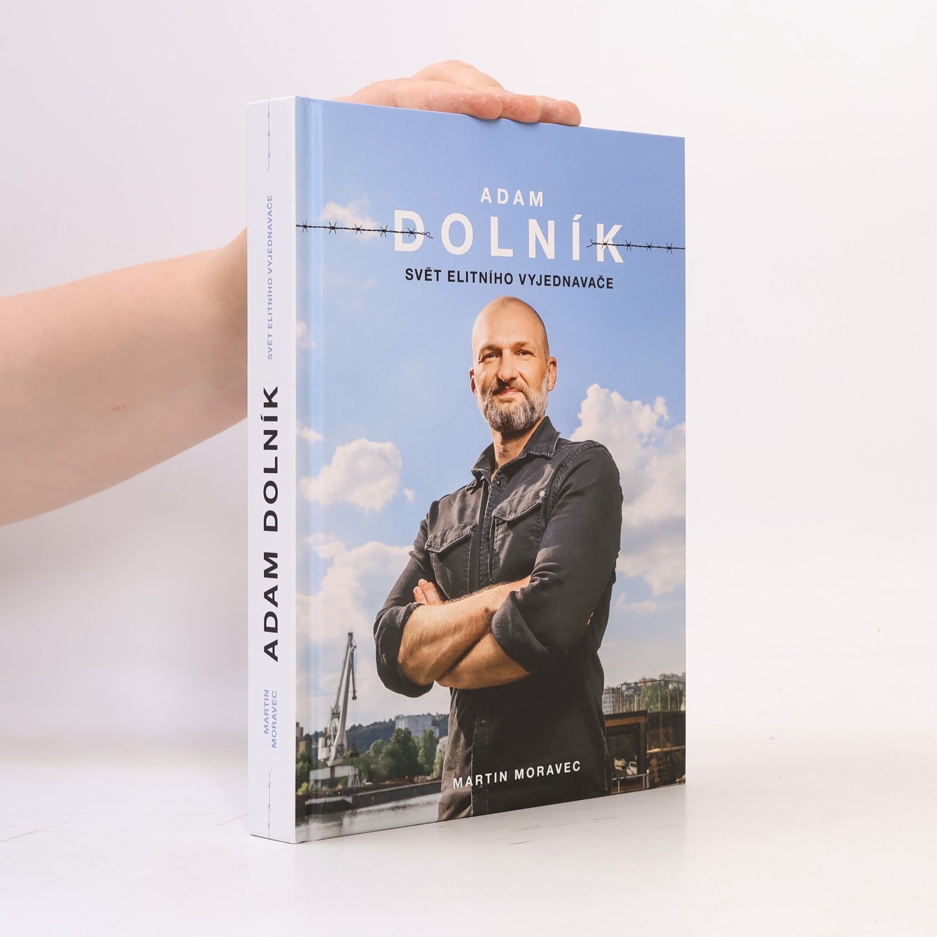 Martin Moravec Adam Dolník. Svět elitního vyjednavače