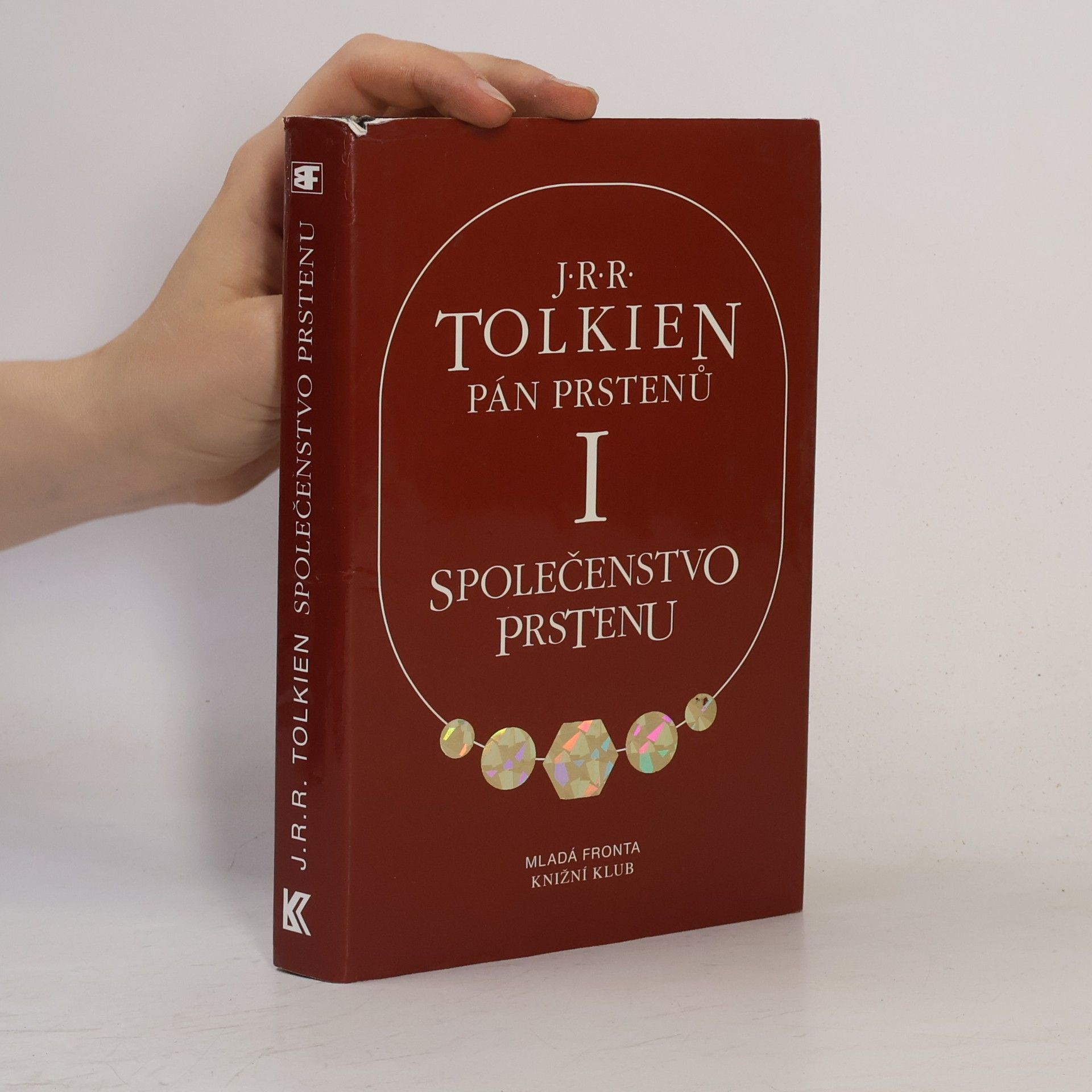 John Ronald Reuel Tolkien Pán prstenů I. Společenstvo prstenu