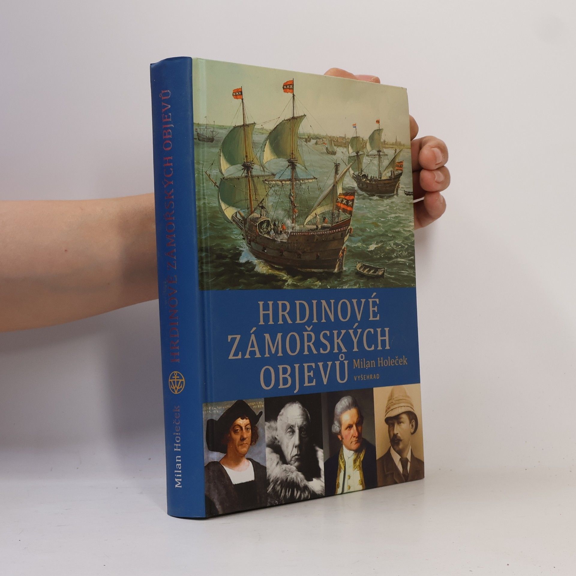 Milan Holeček Hrdinové zámořských objevů