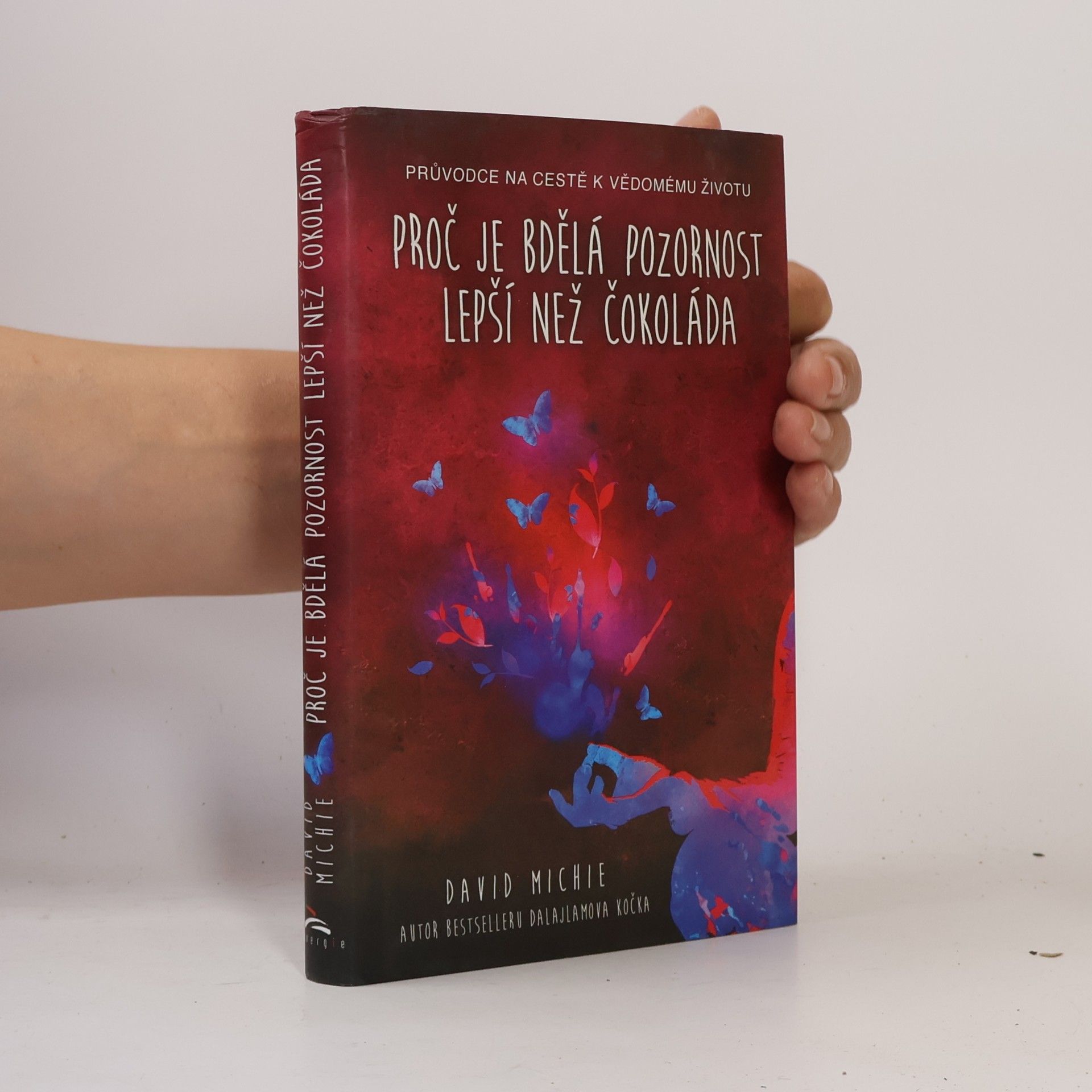 Proč je bdělá pozornost lepší než čokoláda