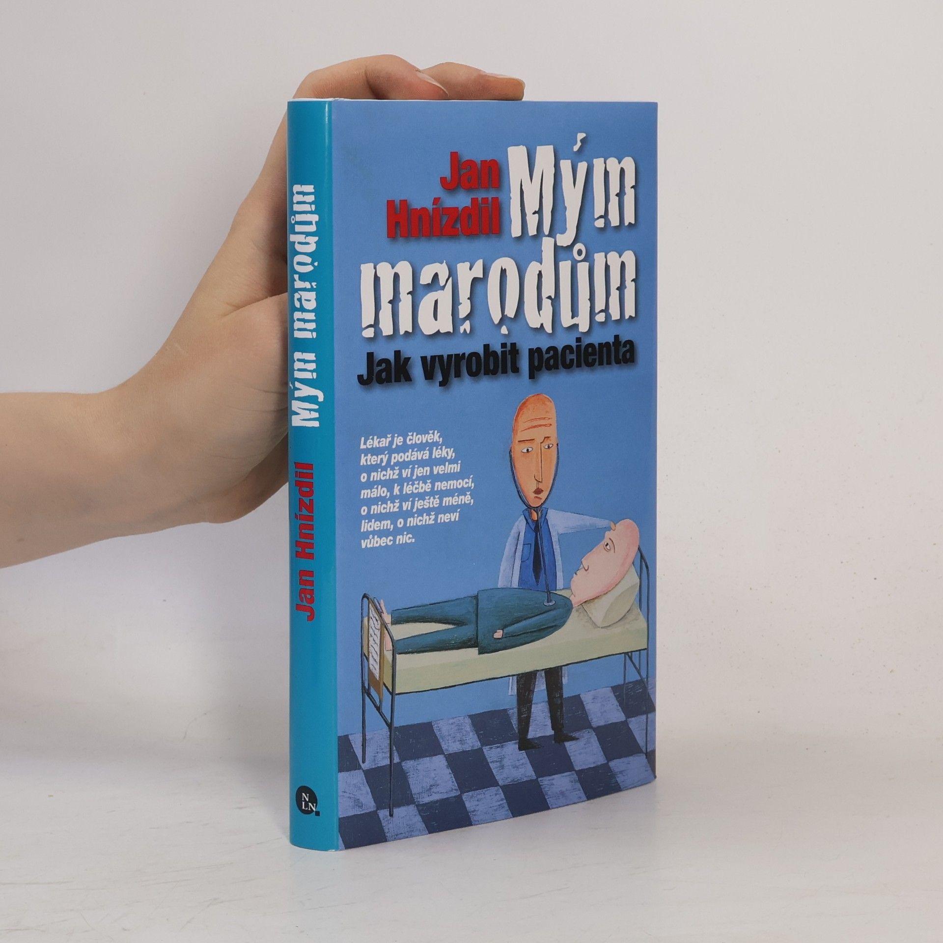 Jan Hnízdil Mým marodům
