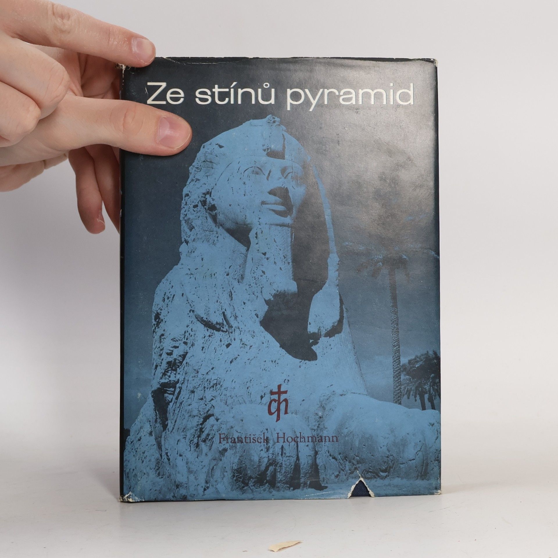 František Hochmann Ze stínů pyramid. Putování k Sínaji. Mojžíš - prostředník Zákona a smlouvy