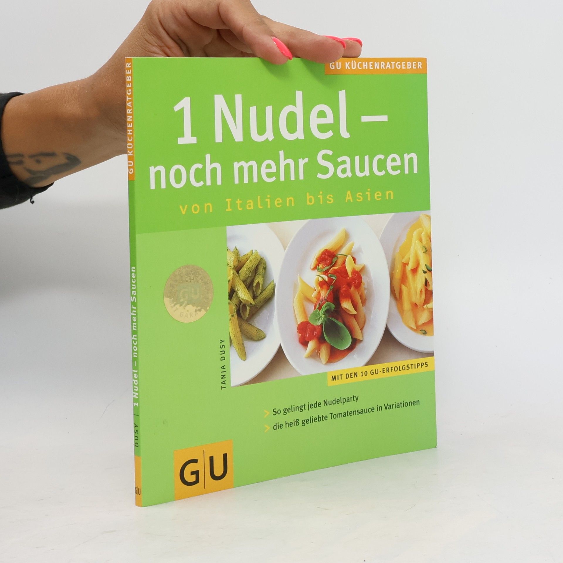 Tanja Dusy 1 Nudel - noch mehr Saucen