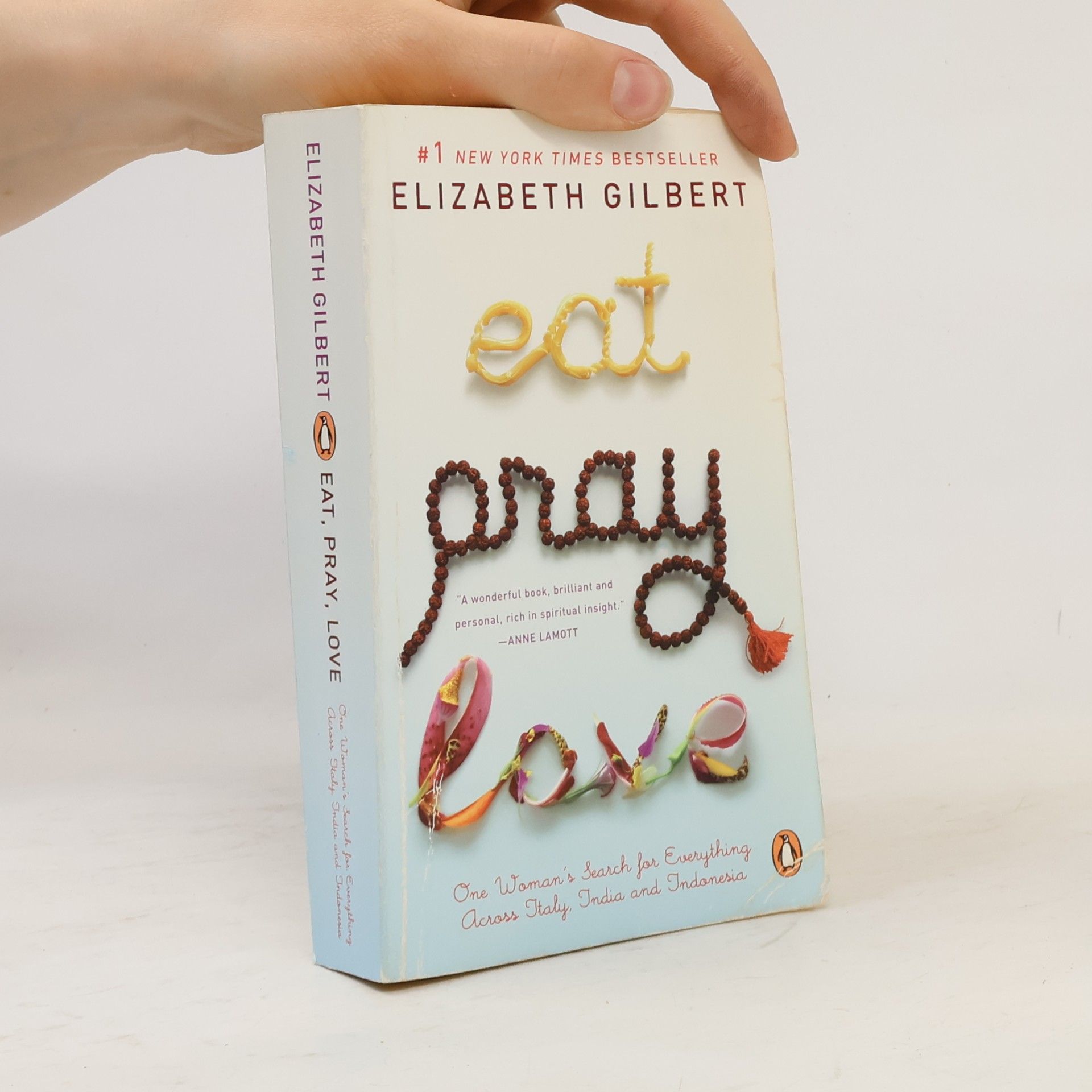 Elizabeth Gilbert Eat, Pray, Love
