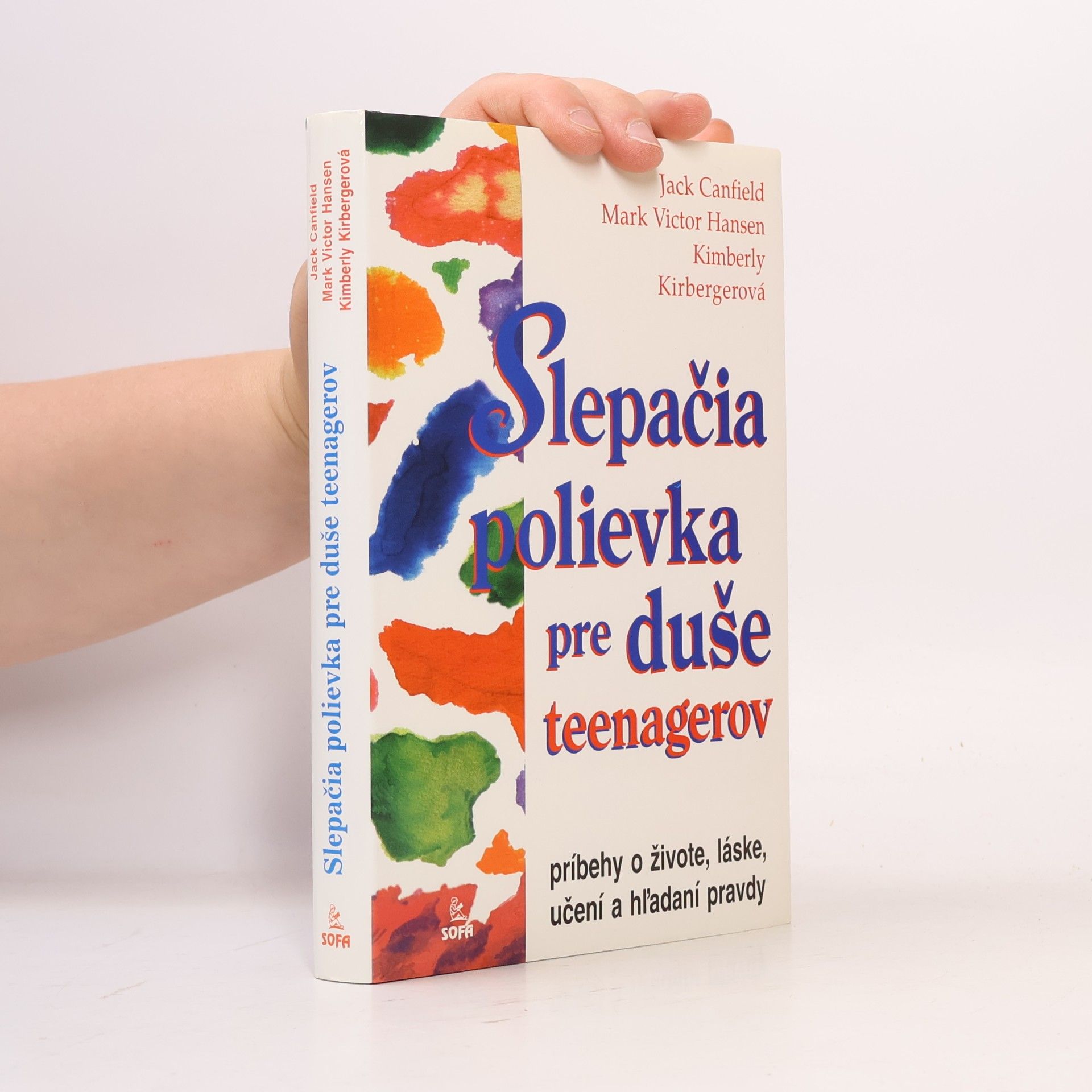 Kimberly Kirberger Slepačia polievka pre duše teenagerov