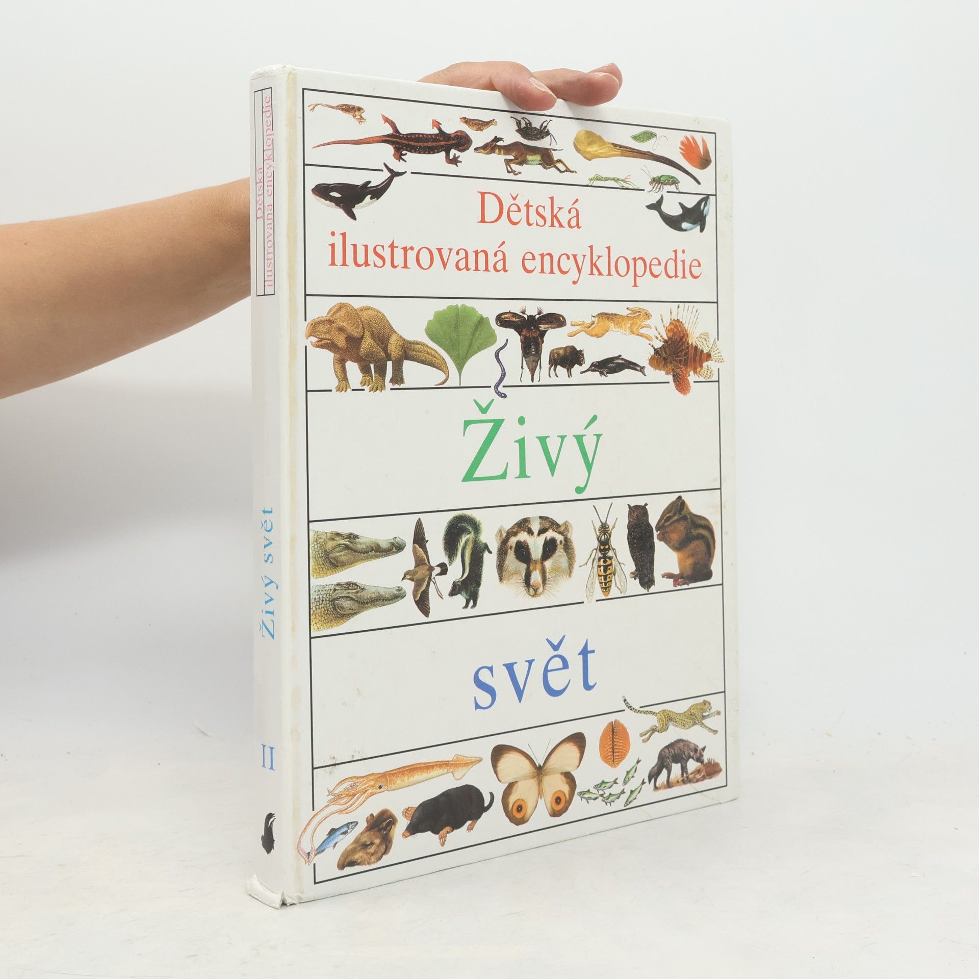 Jana Bednářová Dětská ilustrovaná encyklopedie II. Živý svět
