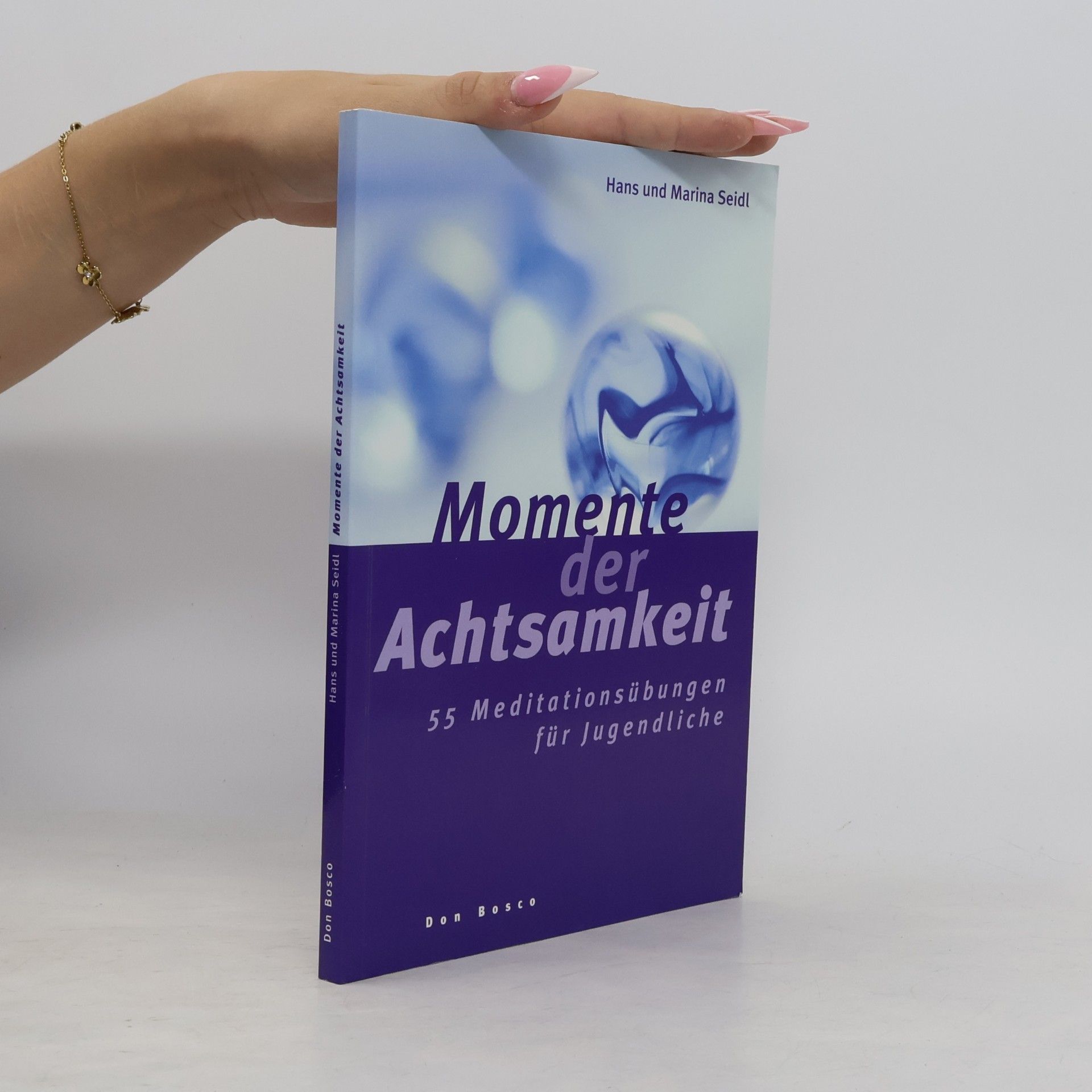 Marina Seidl Momente der Achtsamkeit