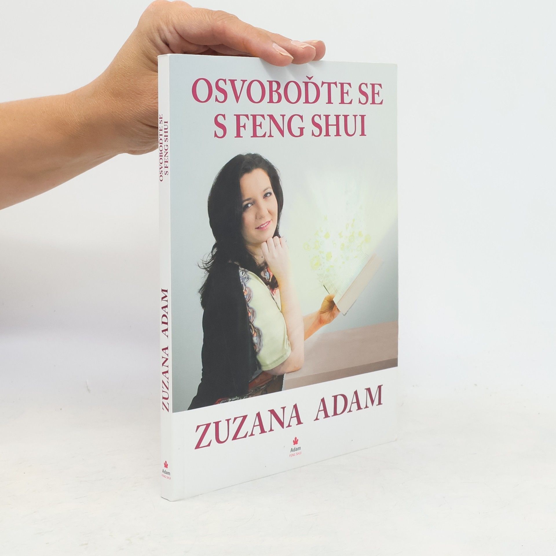 Zuzana Adam Osvoboďte se s Feng Shui
