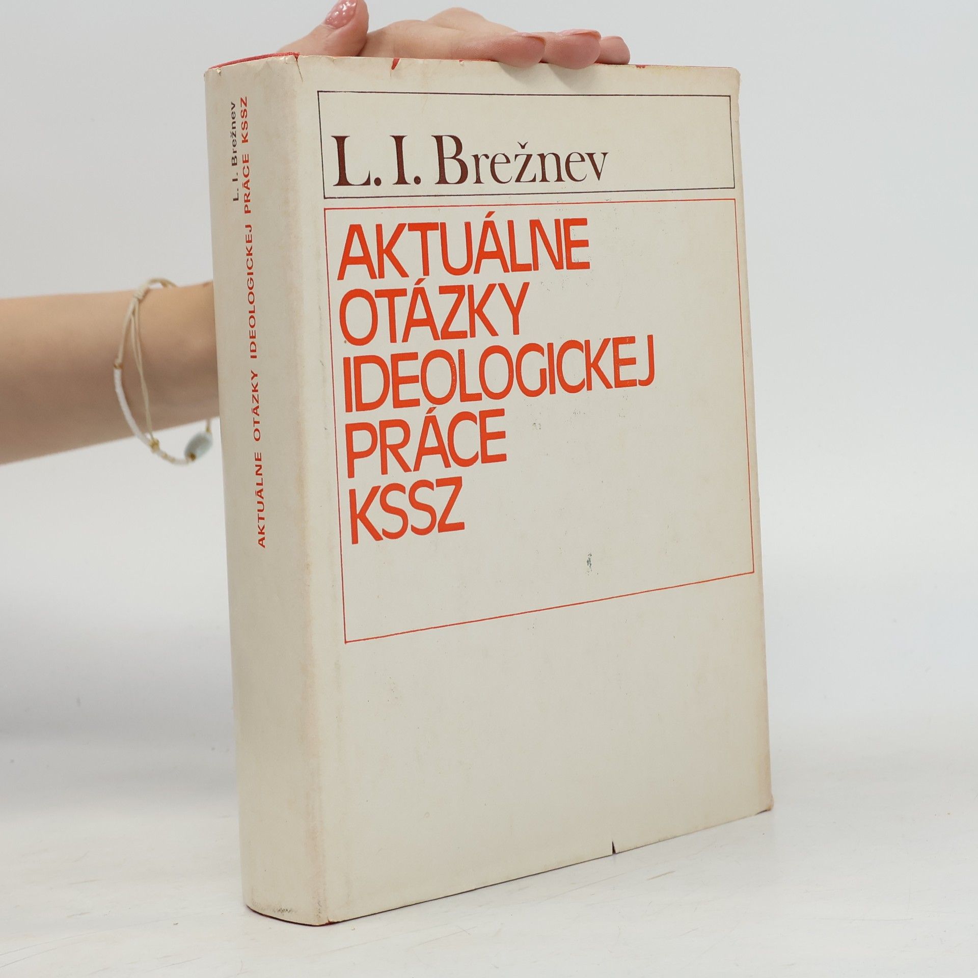 Aktuálne otázky ideologickej práce KSSZ
