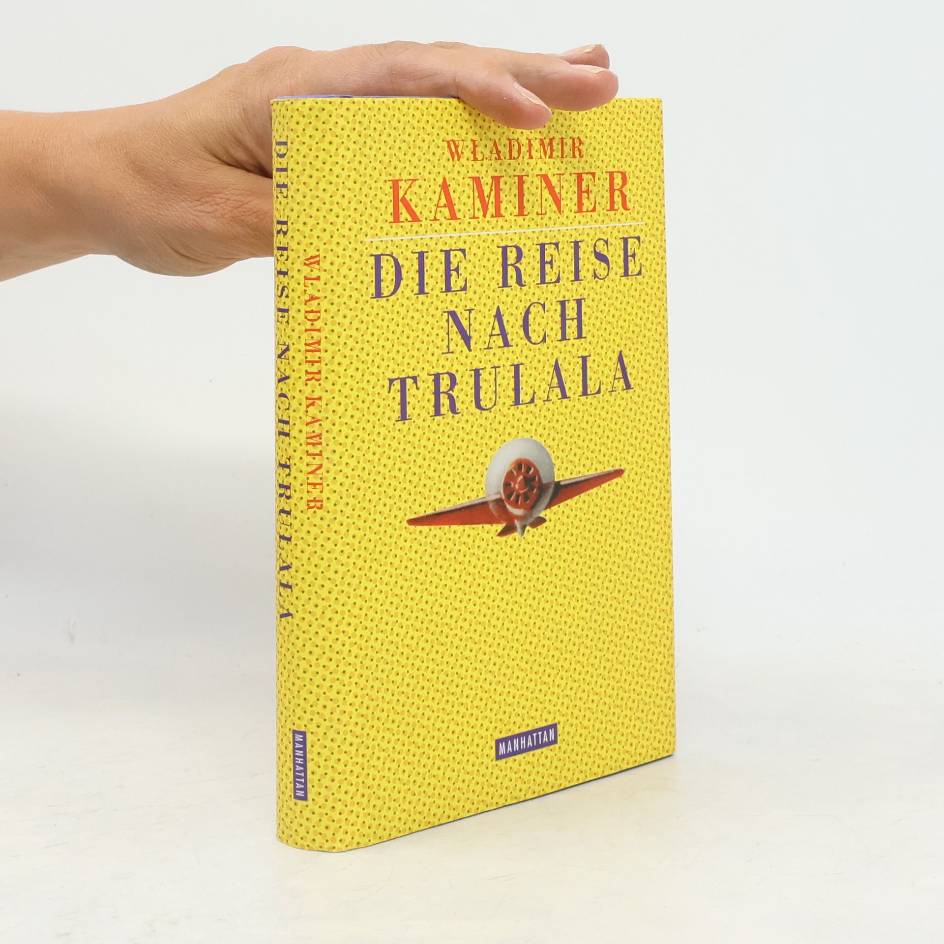 Wladimir Kaminer Die Reise nach Trulala