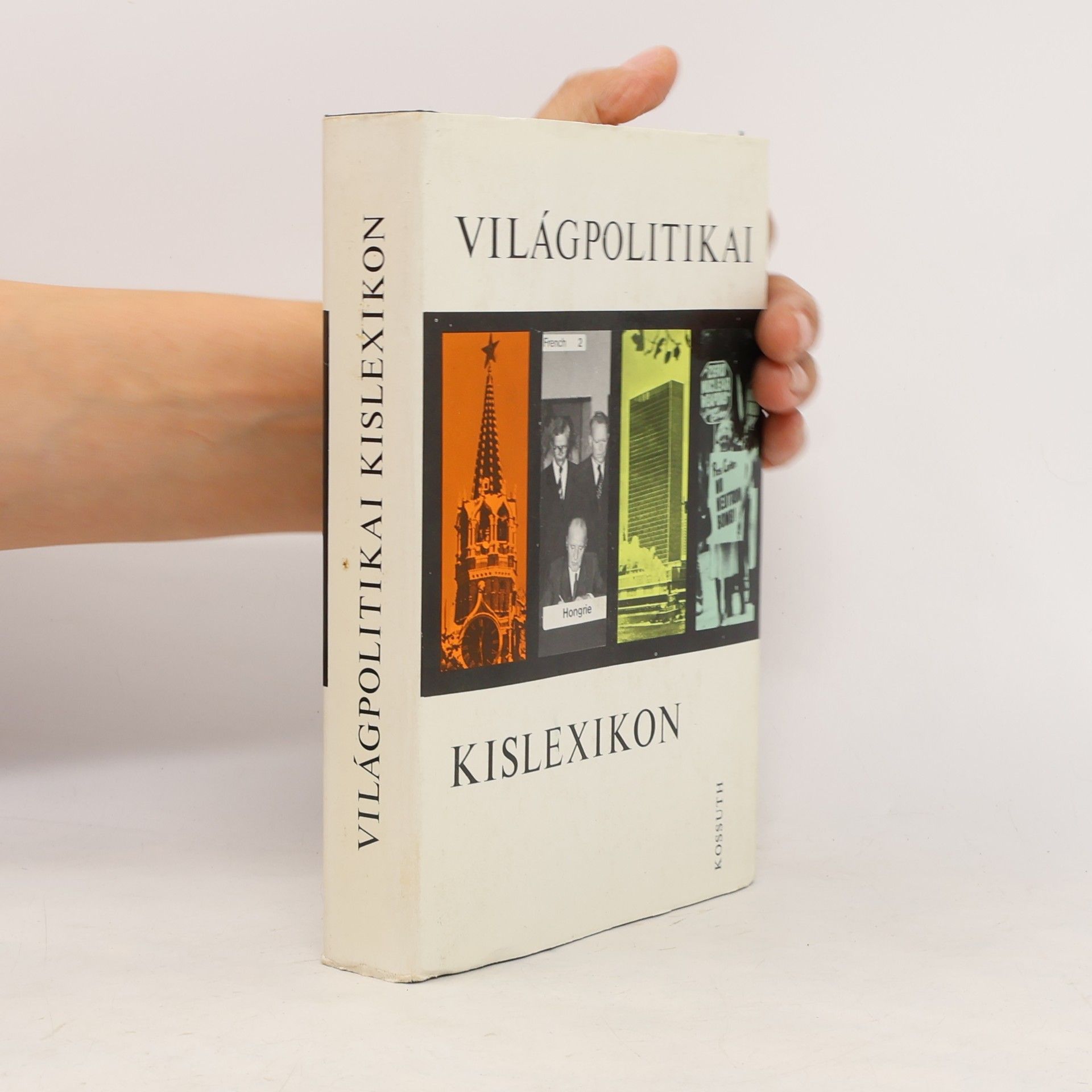 Miklós Szentkuthy Világpolitikai kislexikon