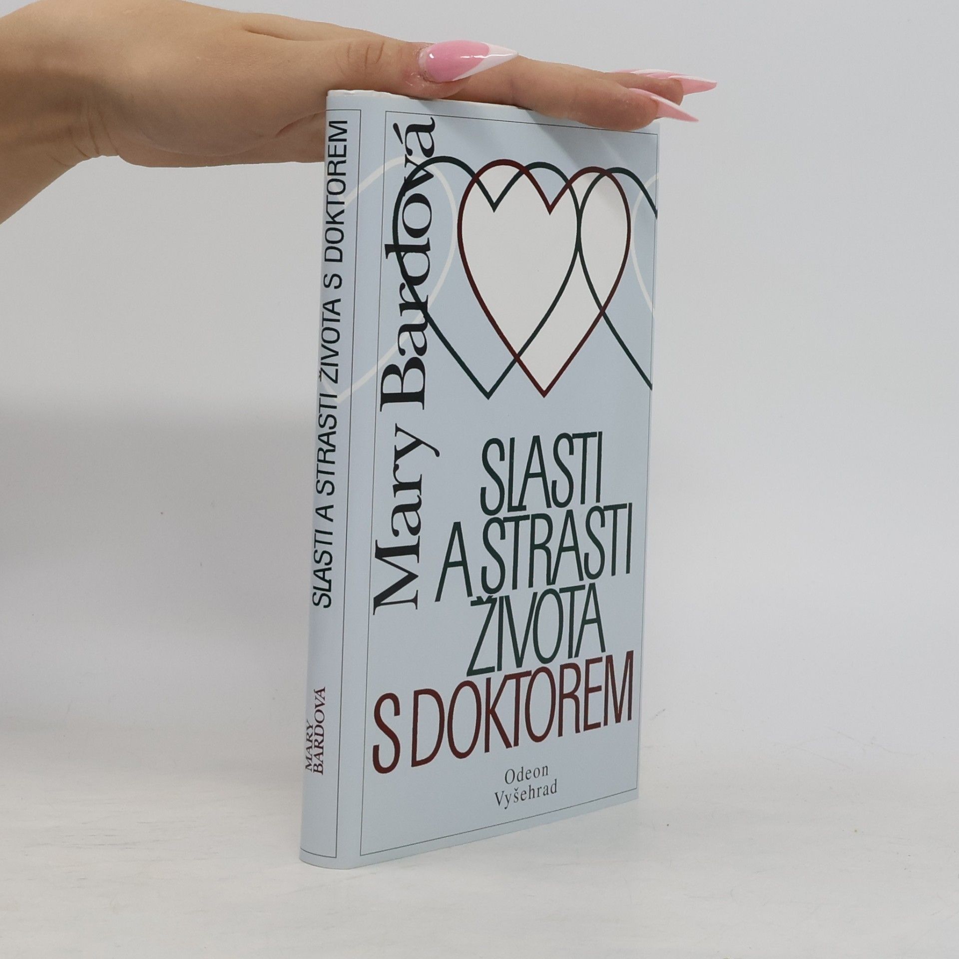 Mary Bard Slasti a strasti života s doktorem