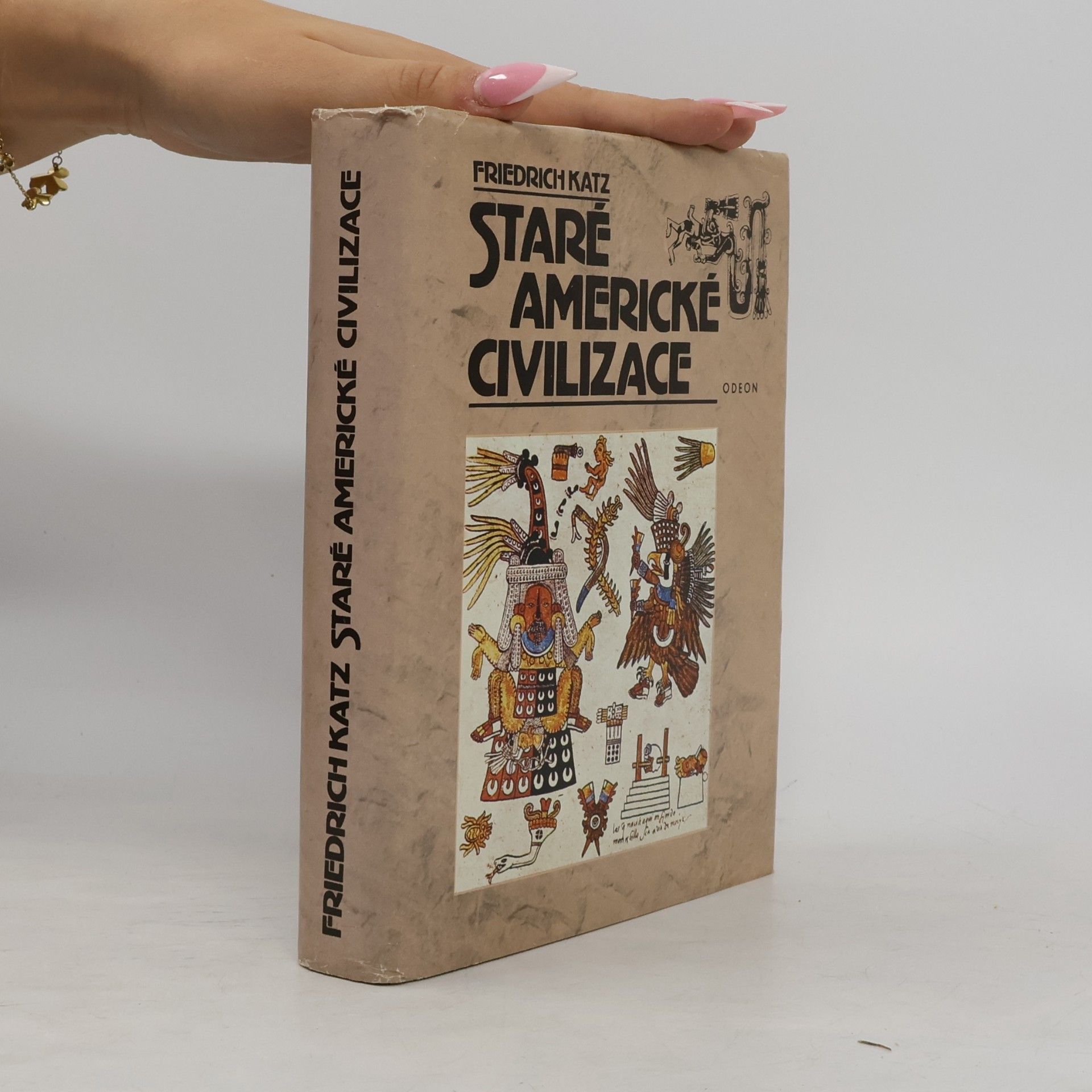 Friedrich Katz Staré americké civilizace