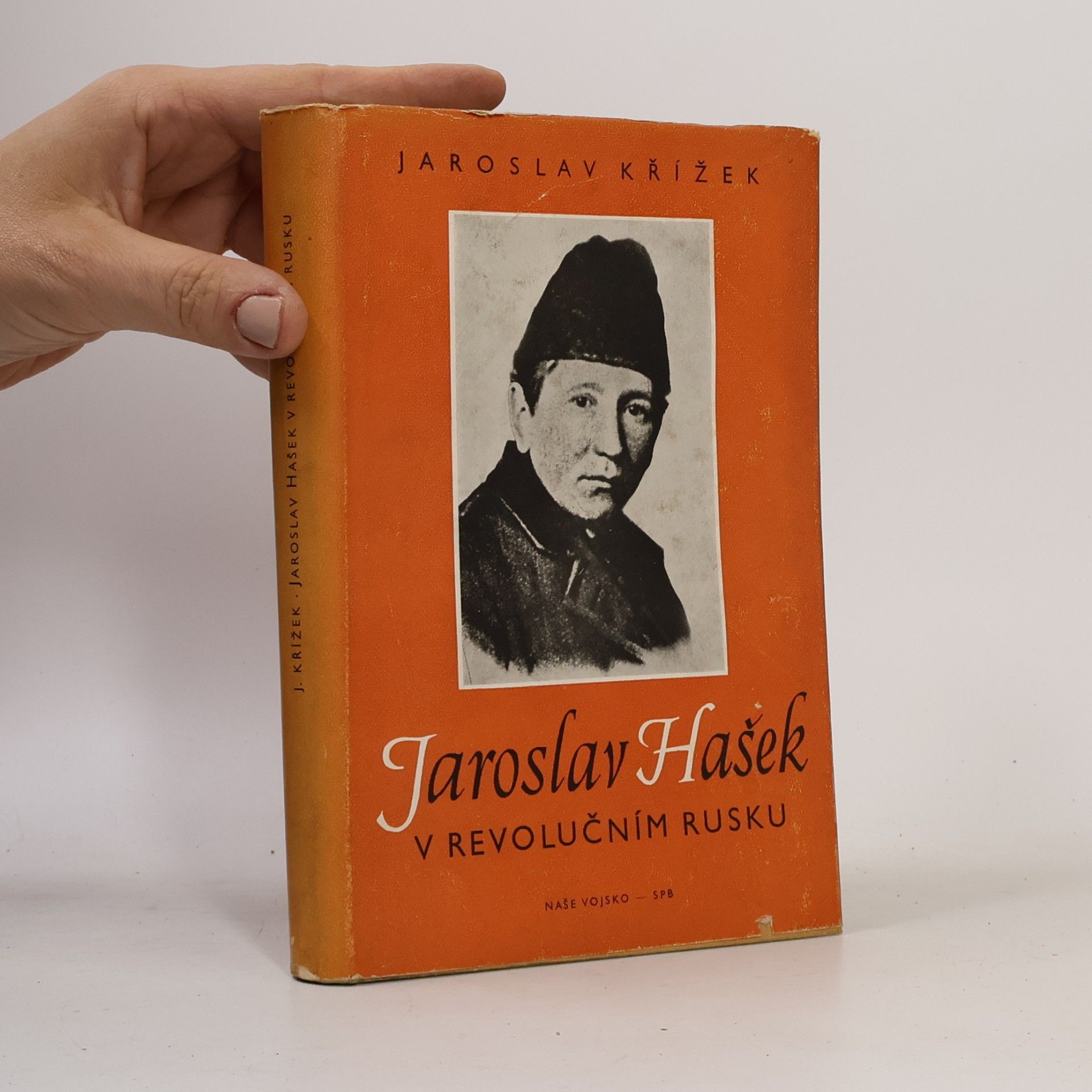 Jaroslav Křížek Jaroslav Hašek v revolučním Rusku