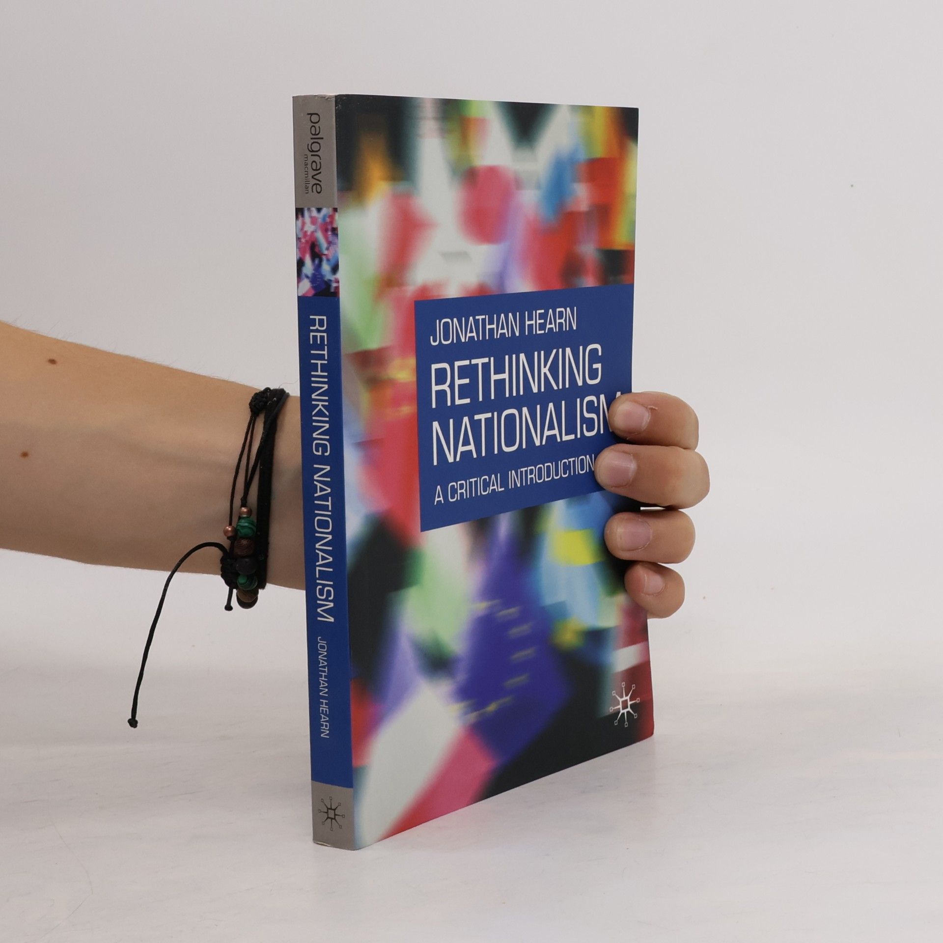 Jonathan S. Hearn Rethinking Nationalism